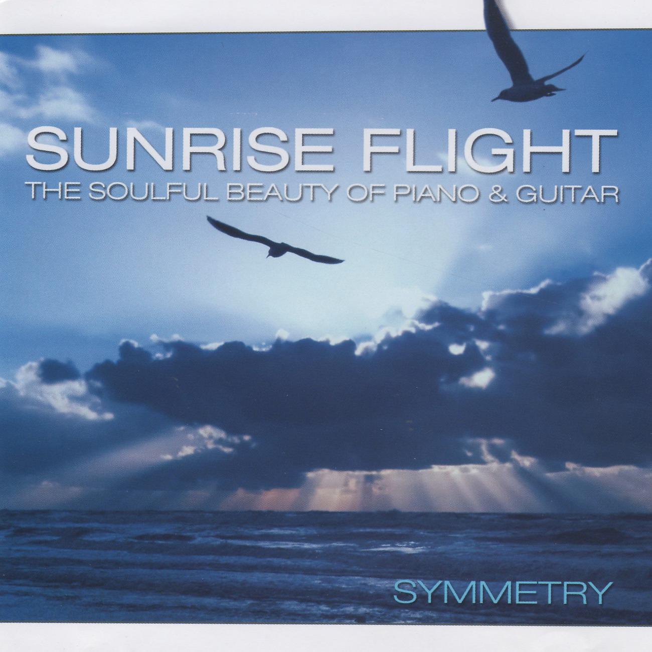 Постер альбома Sunrise Flight - The Soulful Beauty of Piano & Guitar