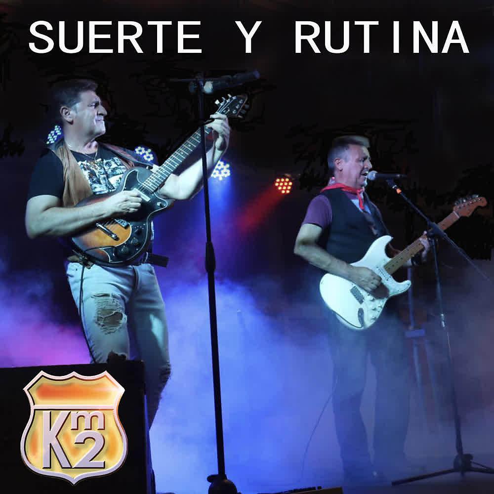 Постер альбома Suerte y Rutina