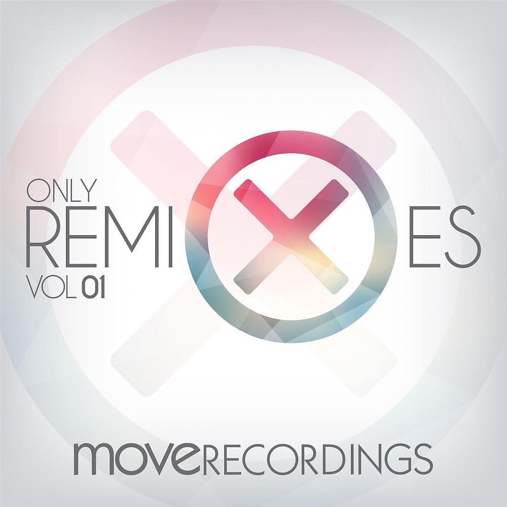 Постер альбома Only Remixes, Vol. 01