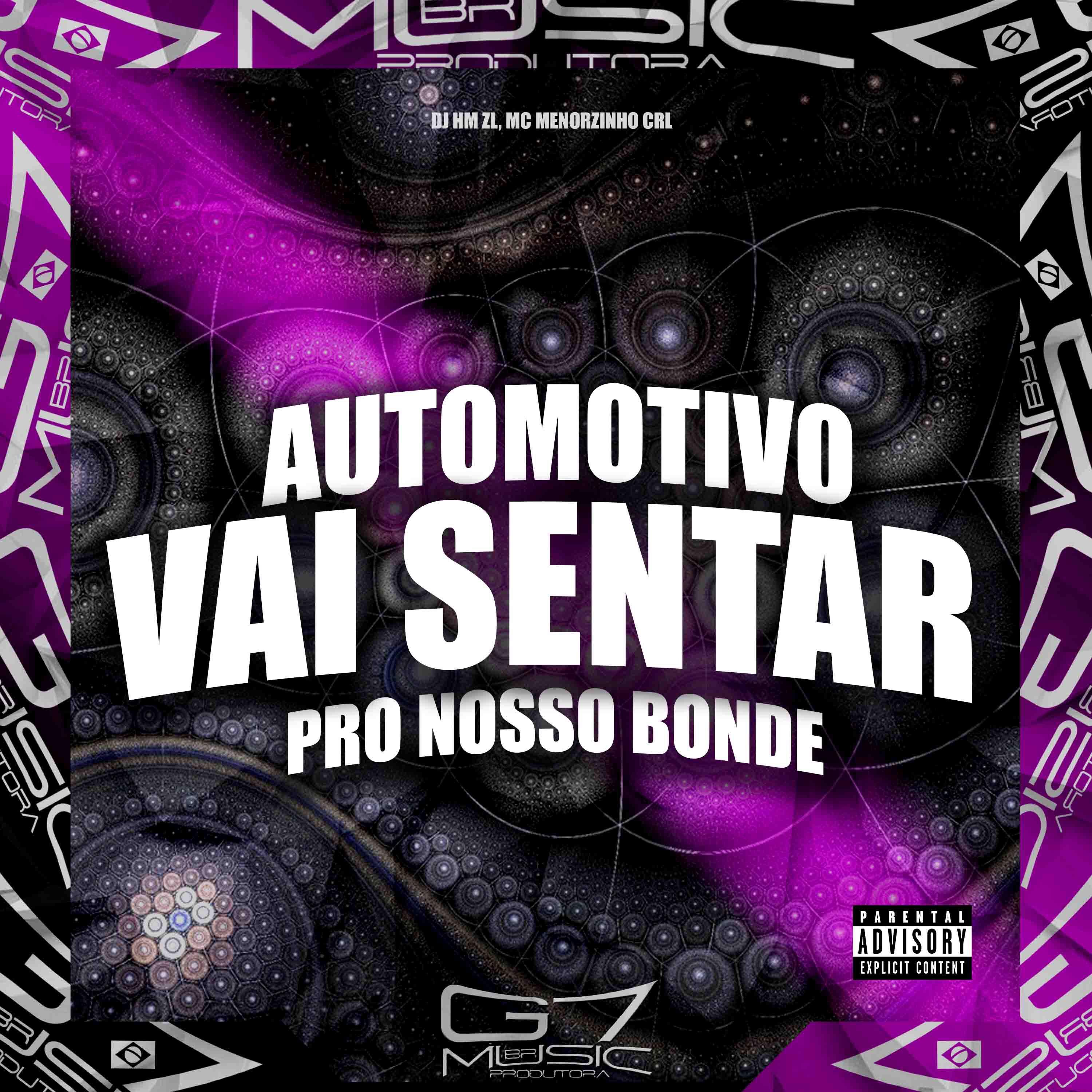 Постер альбома Automotivo Vai Sentar pro Nosso Bonde