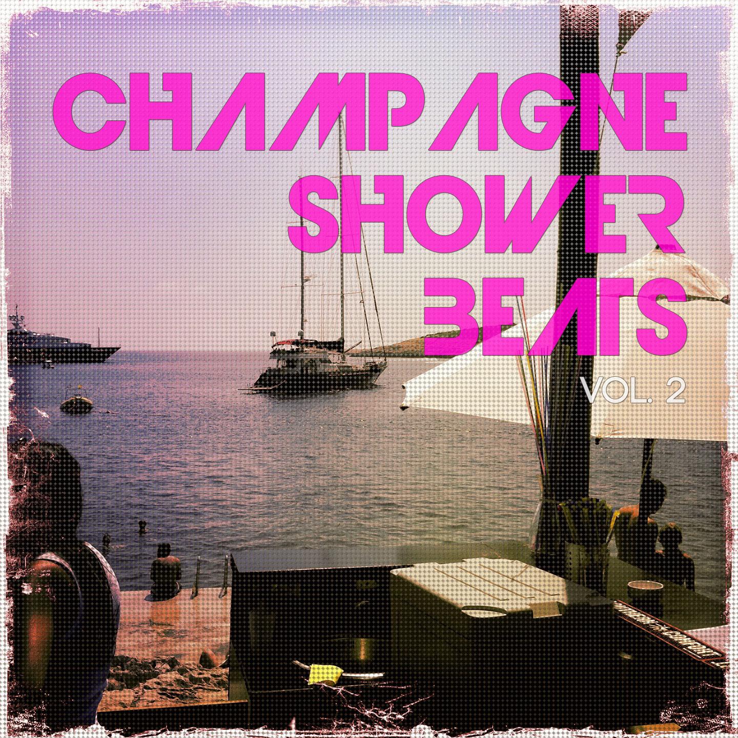 Постер альбома Champagne Shower Beats, Vol. 2