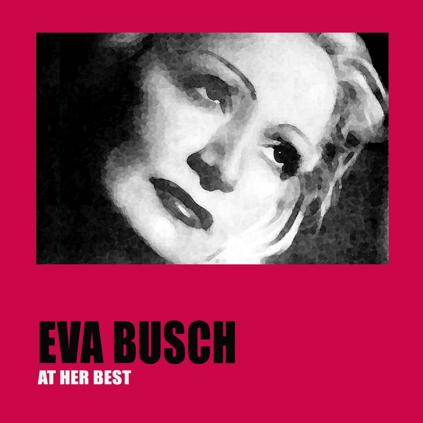 Постер альбома Eva Busch At Her Best