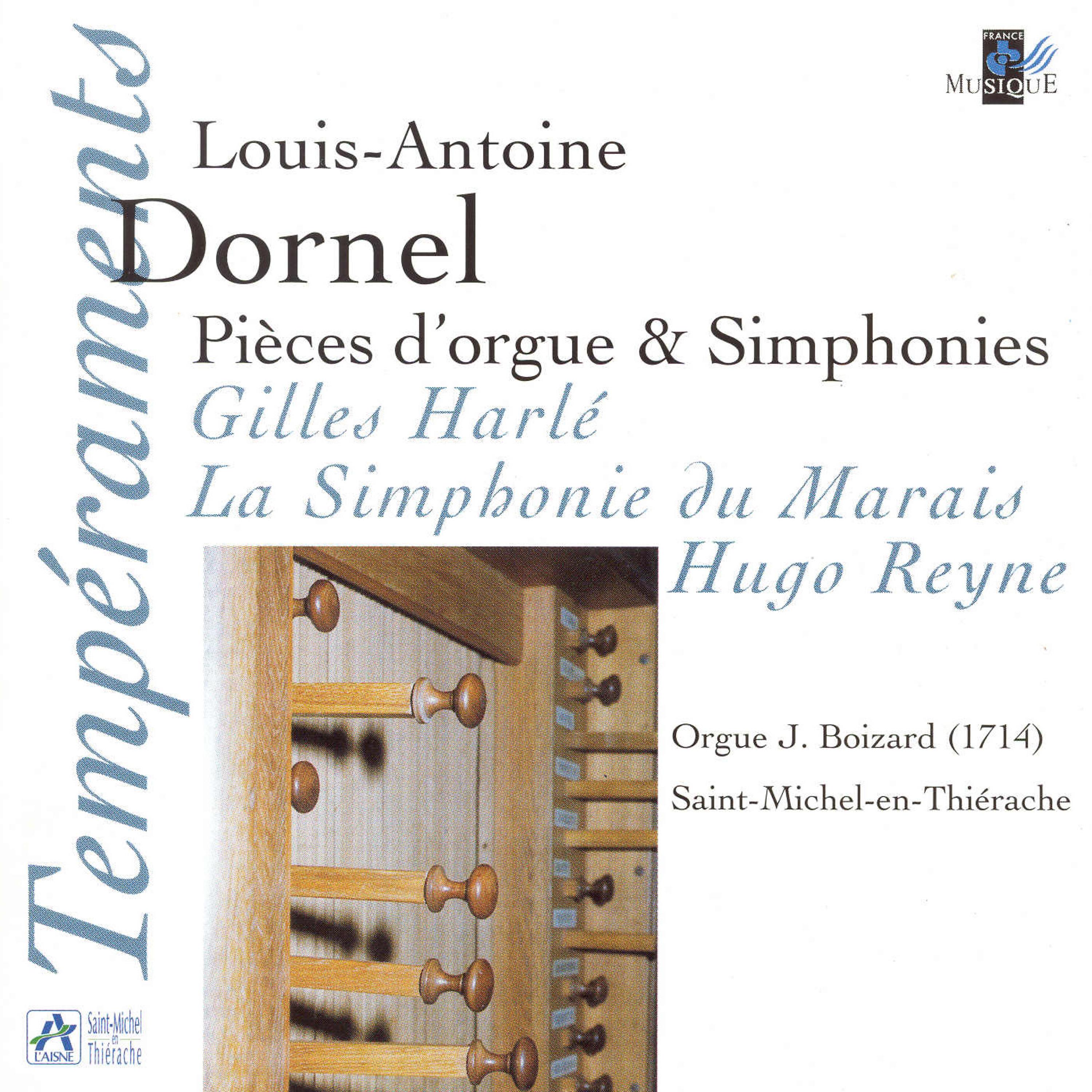 Постер альбома Dornel: Pièces d'orgue & Simphonies (Orgue J. Boizard à Saint Michel-en-Thiérache)
