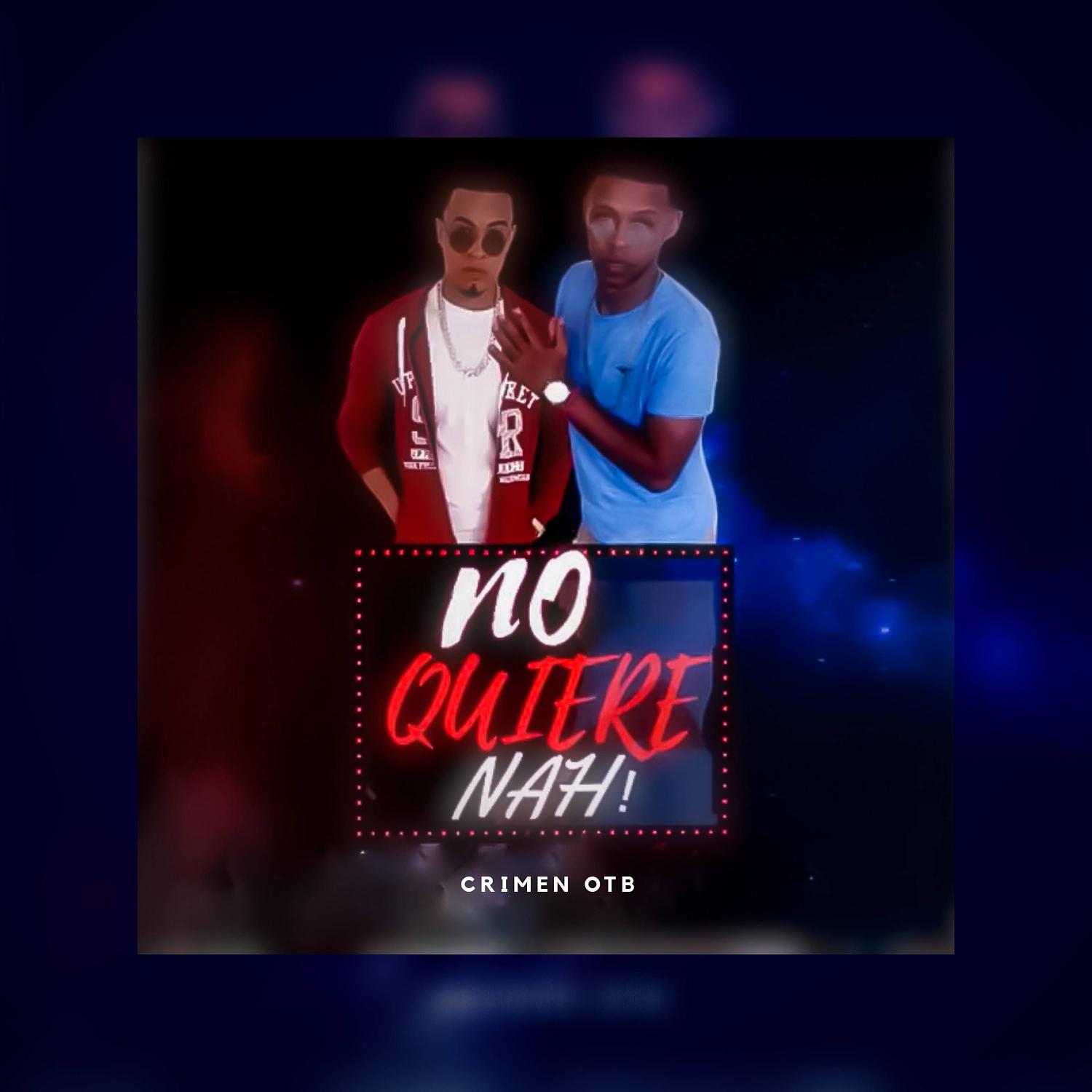 Постер альбома No Quiere Nah (feat. COYOTE)