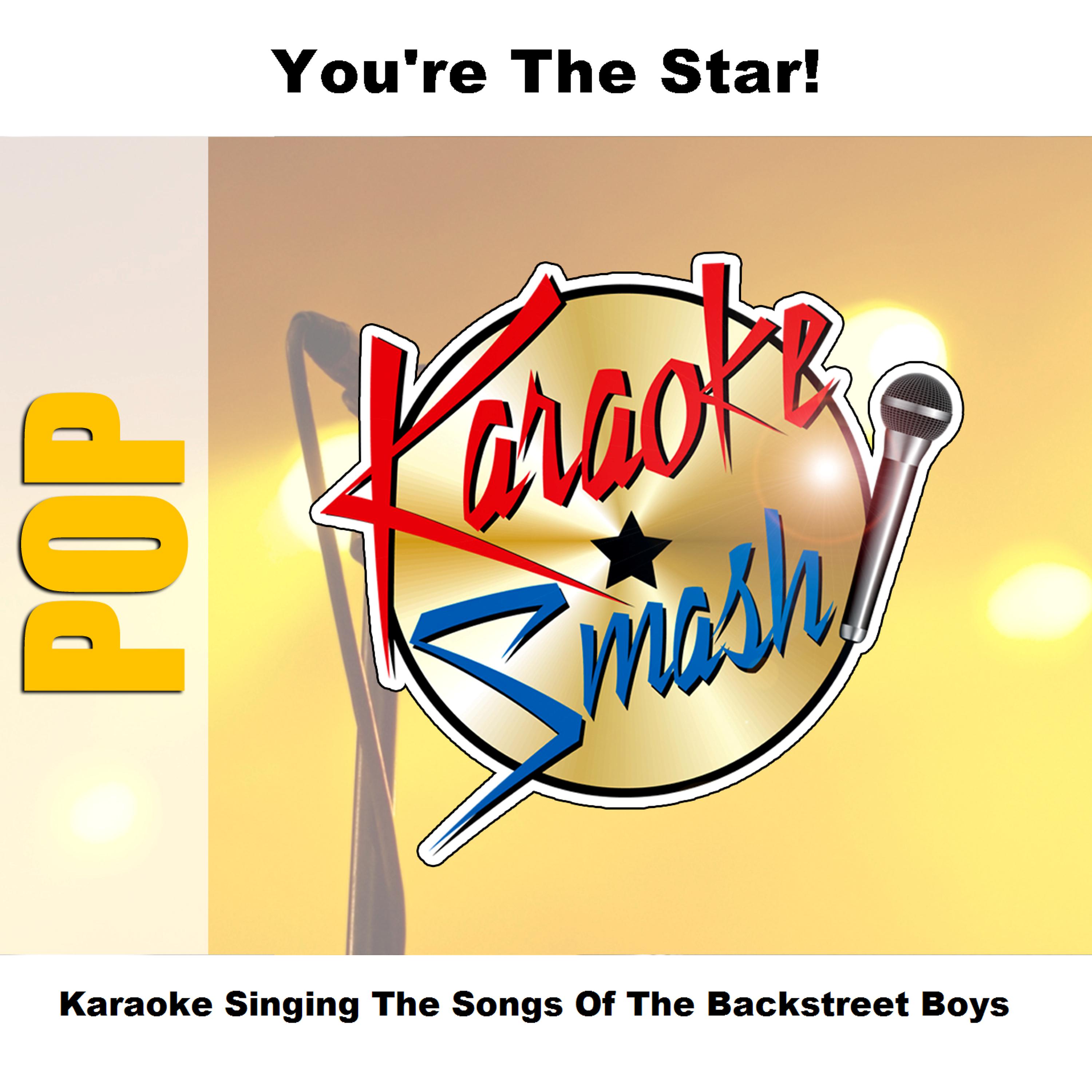 Постер альбома Karaoke Singing The Songs Of The Backstreet Boys
