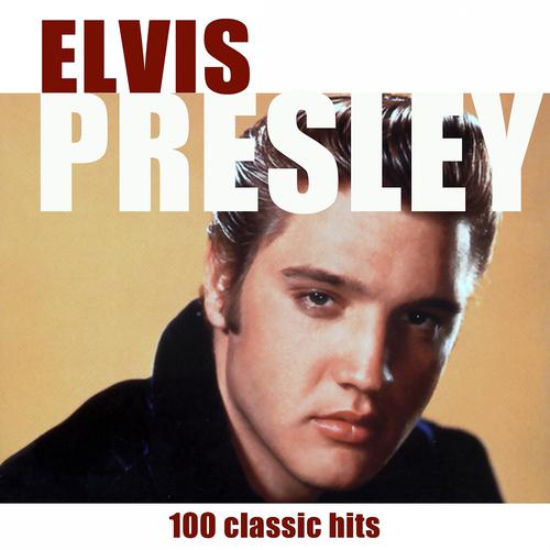 Постер альбома 100 Classic Hits of Elvis Presley