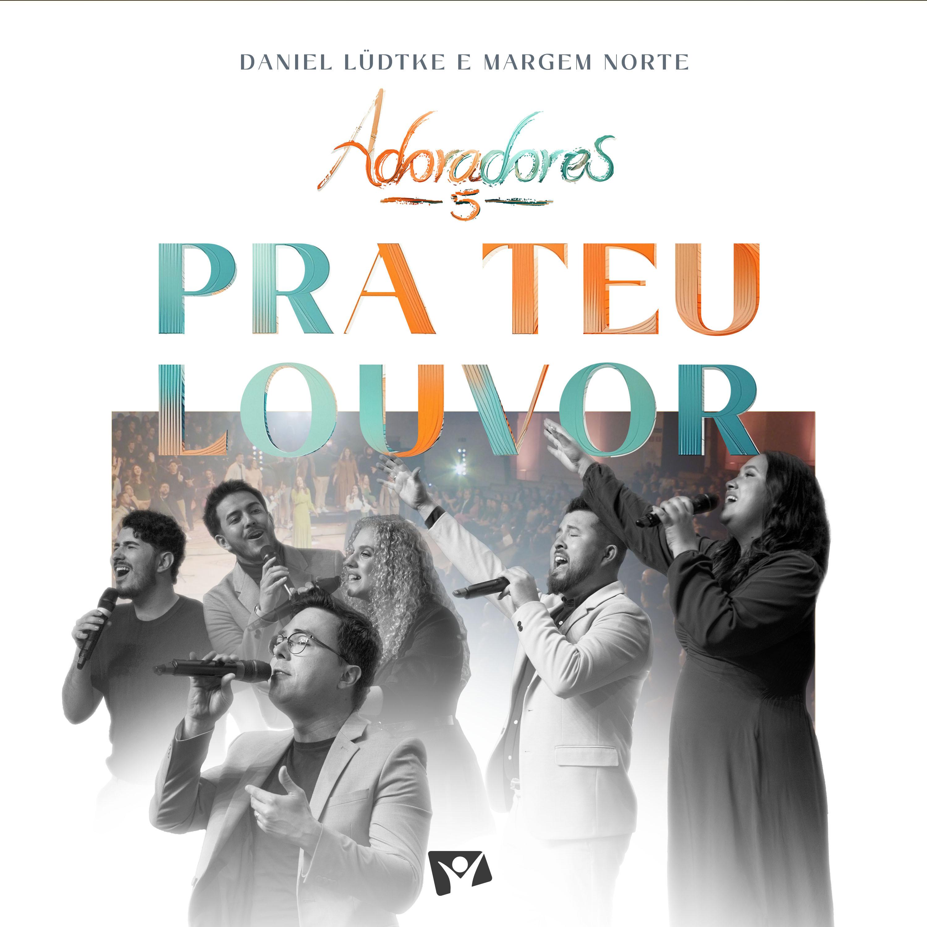 Постер альбома Pra Teu Louvor (Adoradores 5)