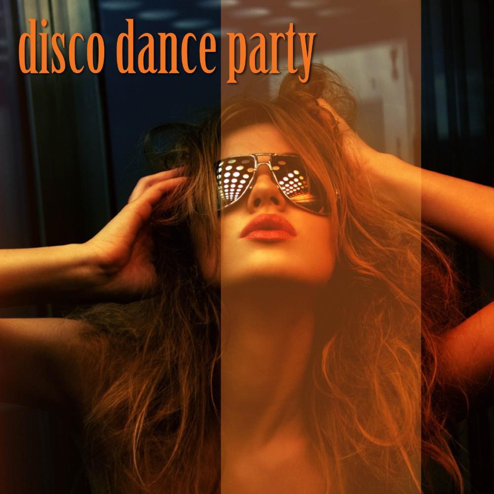 Постер альбома Disco Dance Party
