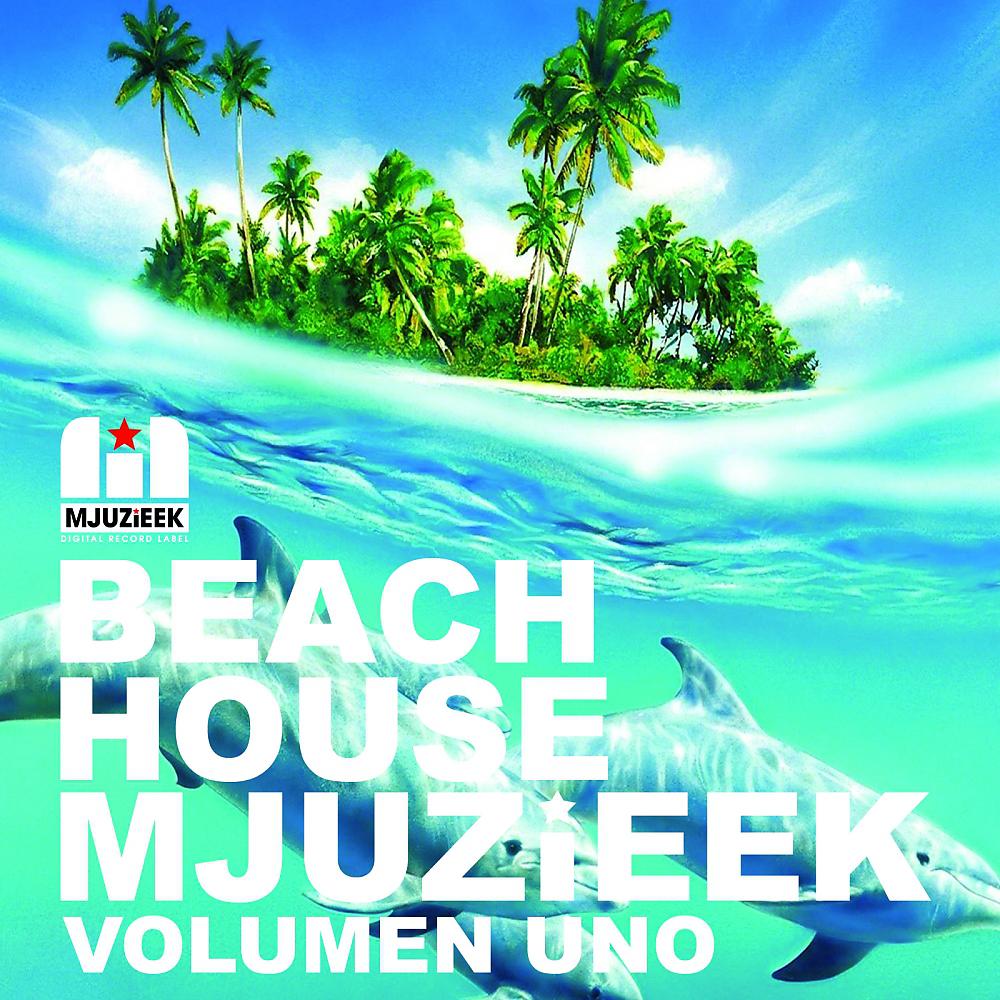 Постер альбома Beach House Mjuzieek - Volumen Uno