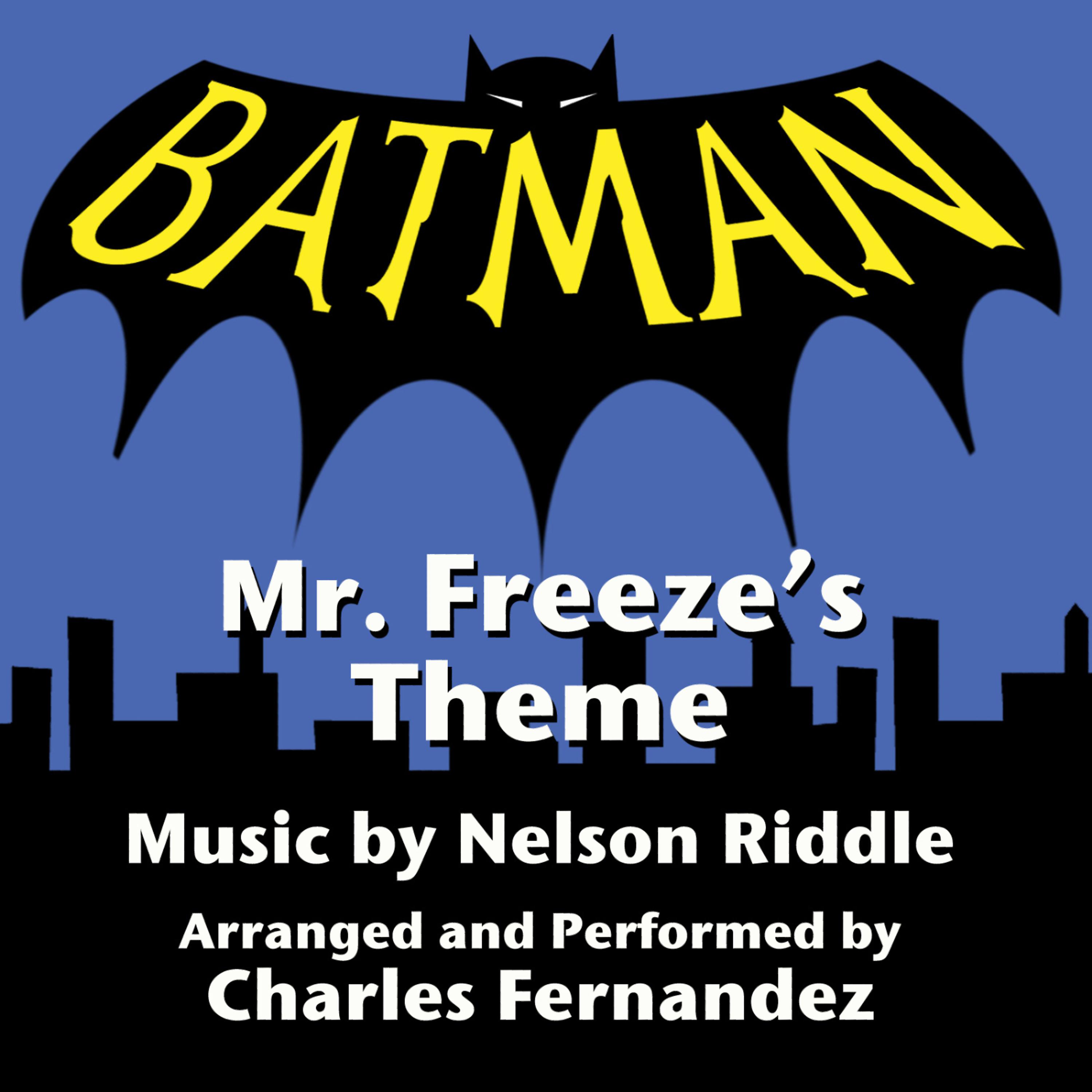 Постер альбома Batman: Mr Freeze's Theme from the 1966 TV Series (Nelson Riddle)