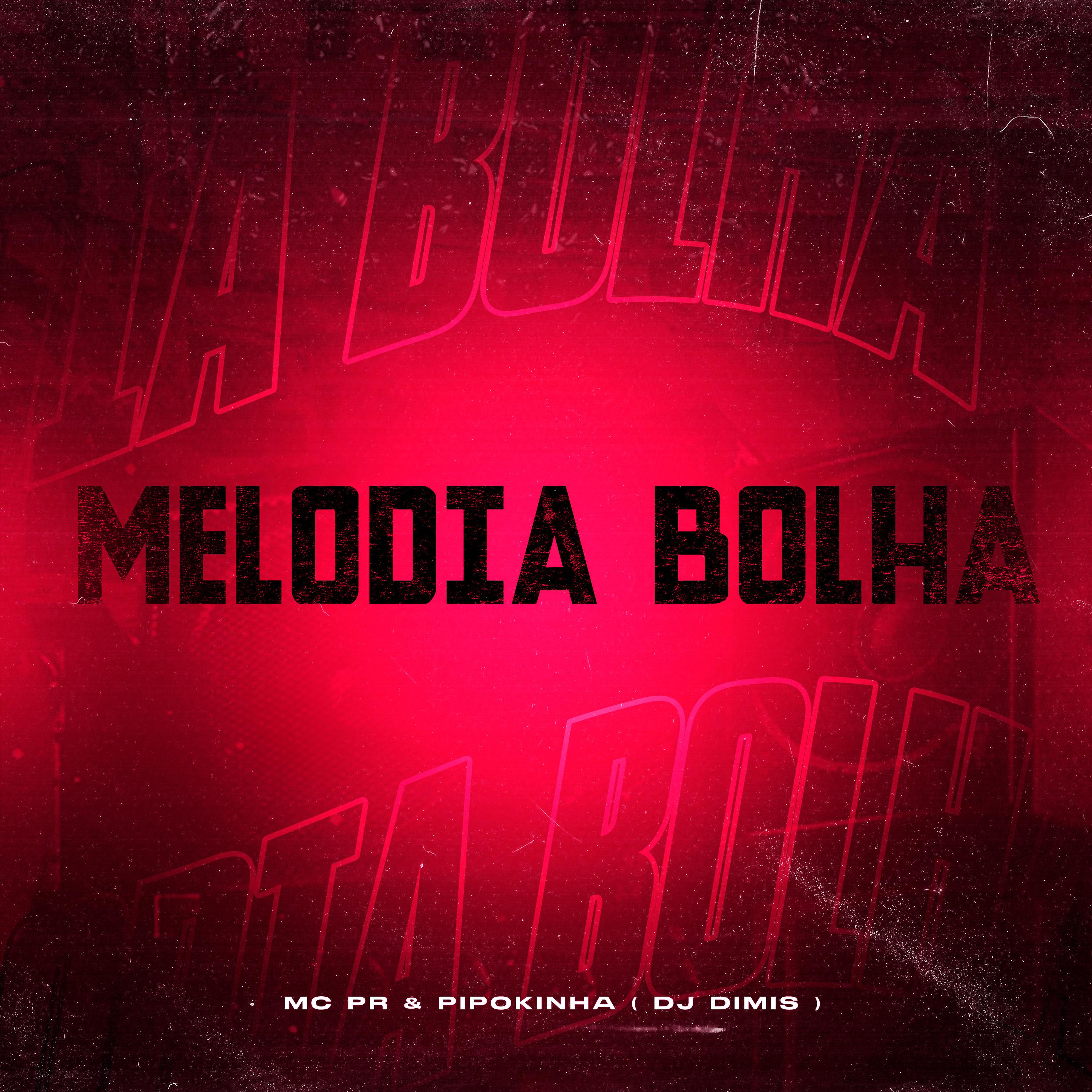 Постер альбома Melodia Bolha