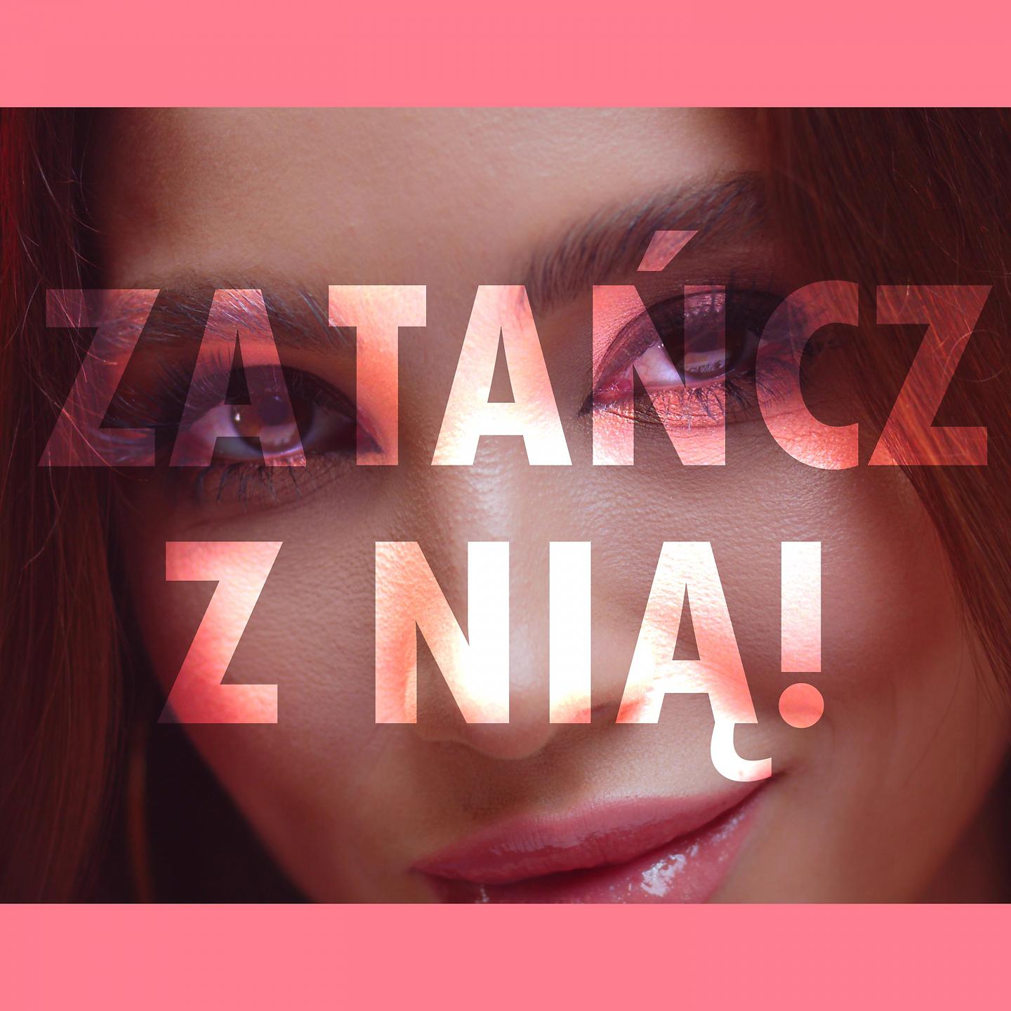 Постер альбома Zatańcz z nią