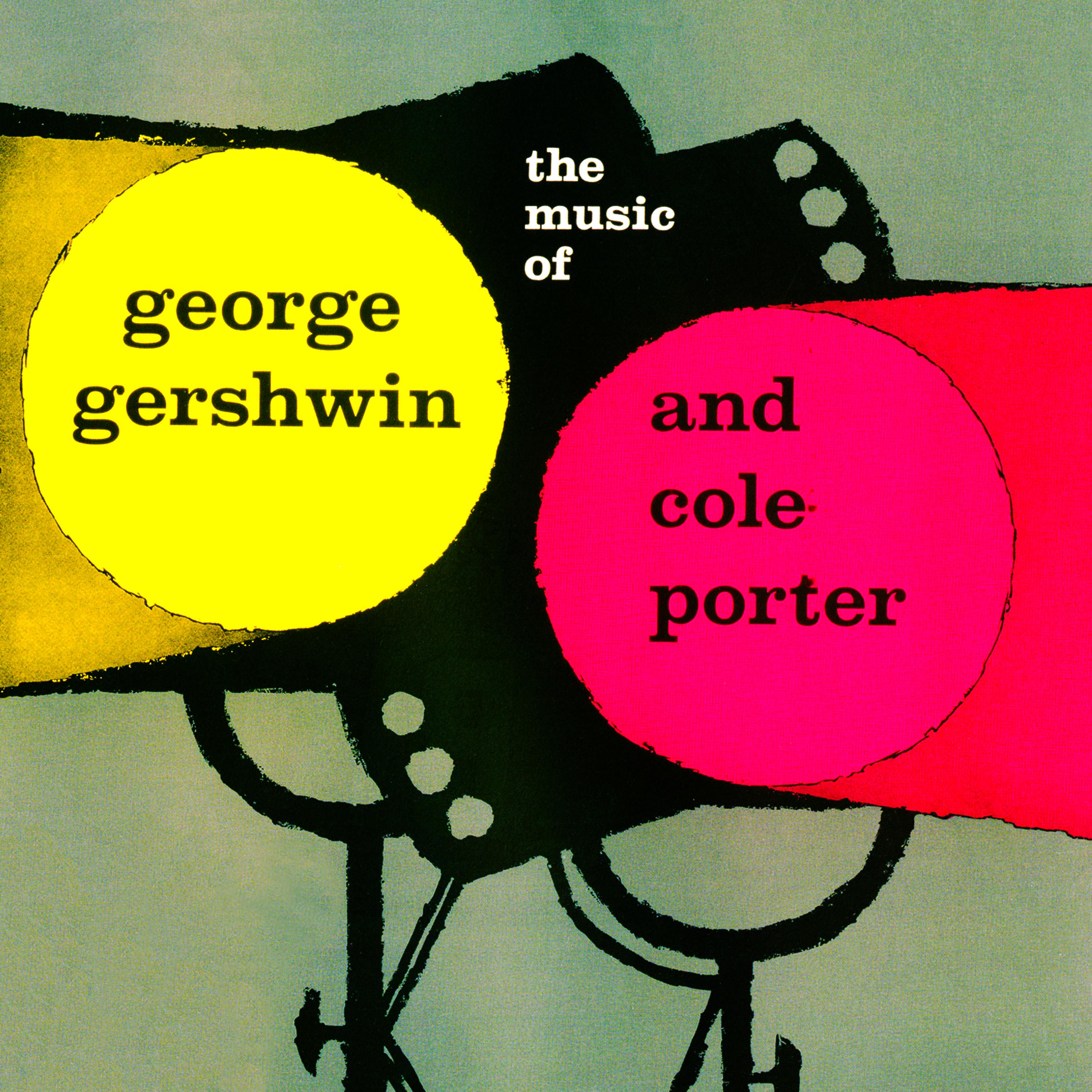 Постер альбома The Music Of George Gershwin & Cole Porter