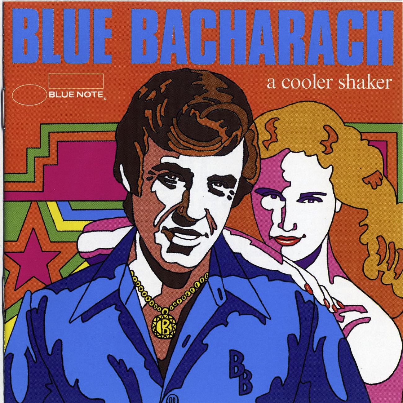 Постер альбома Blue Bacharach: A Cooler Shaker