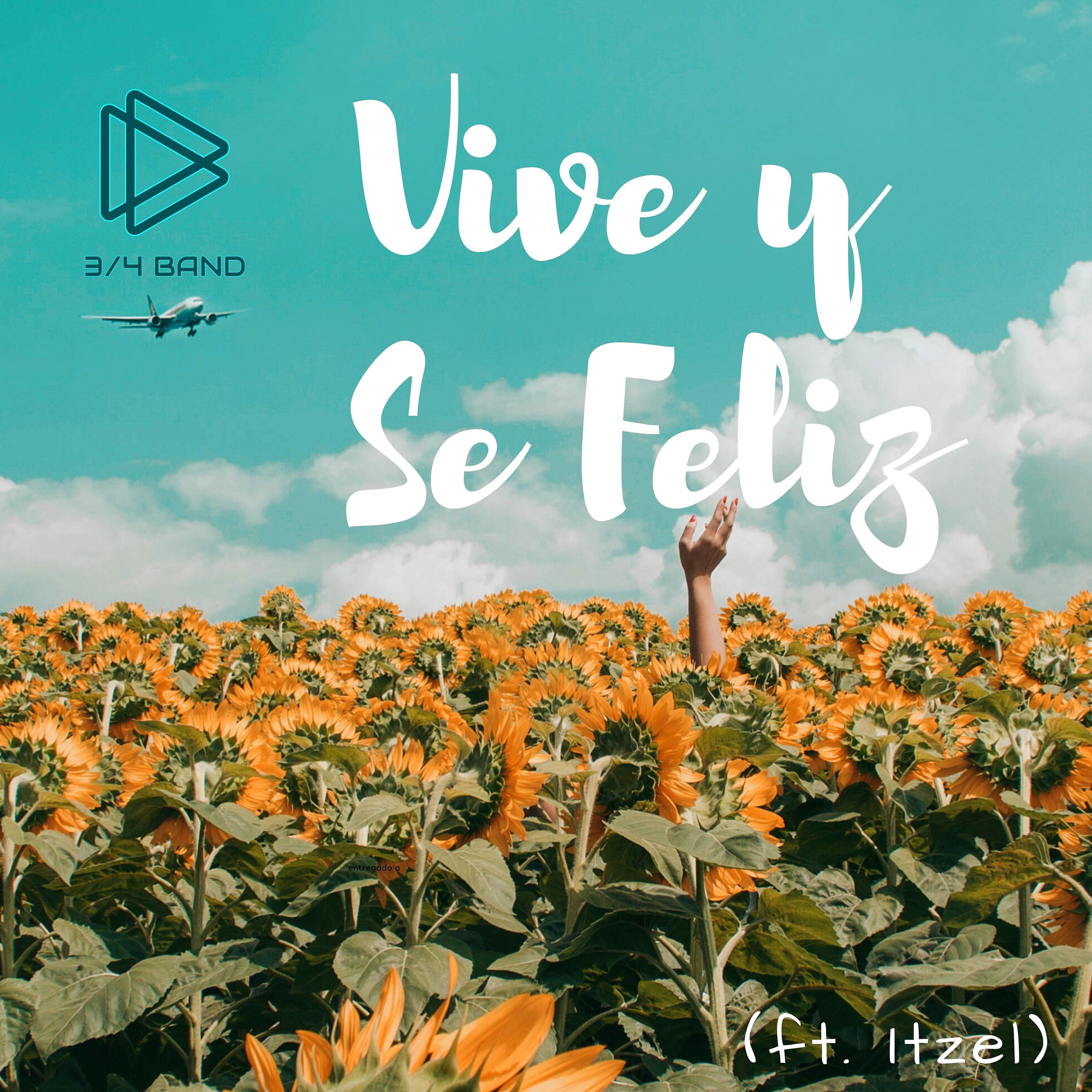Постер альбома Vive Y Se Feliz (feat. Itzel)
