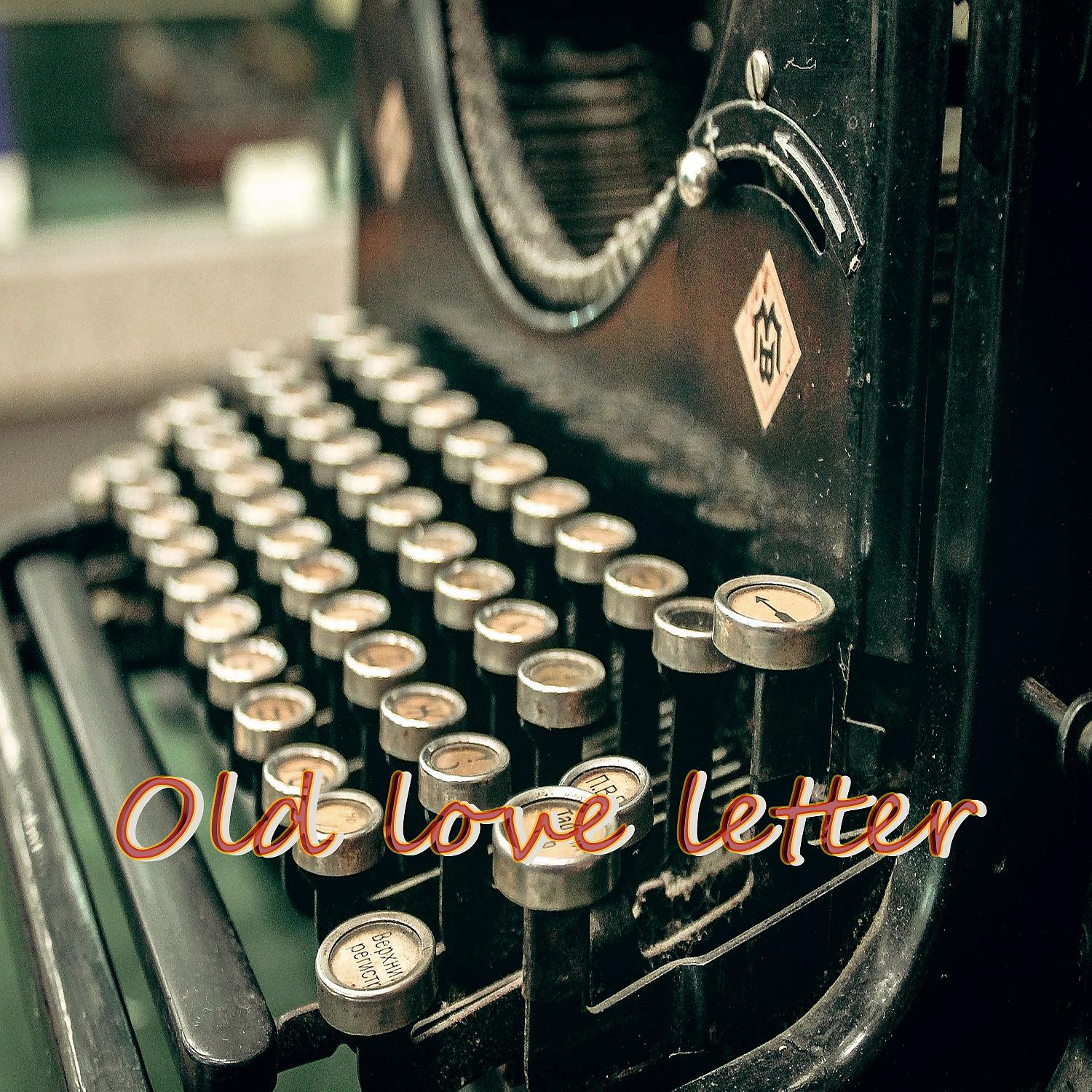 Постер альбома Old love letter