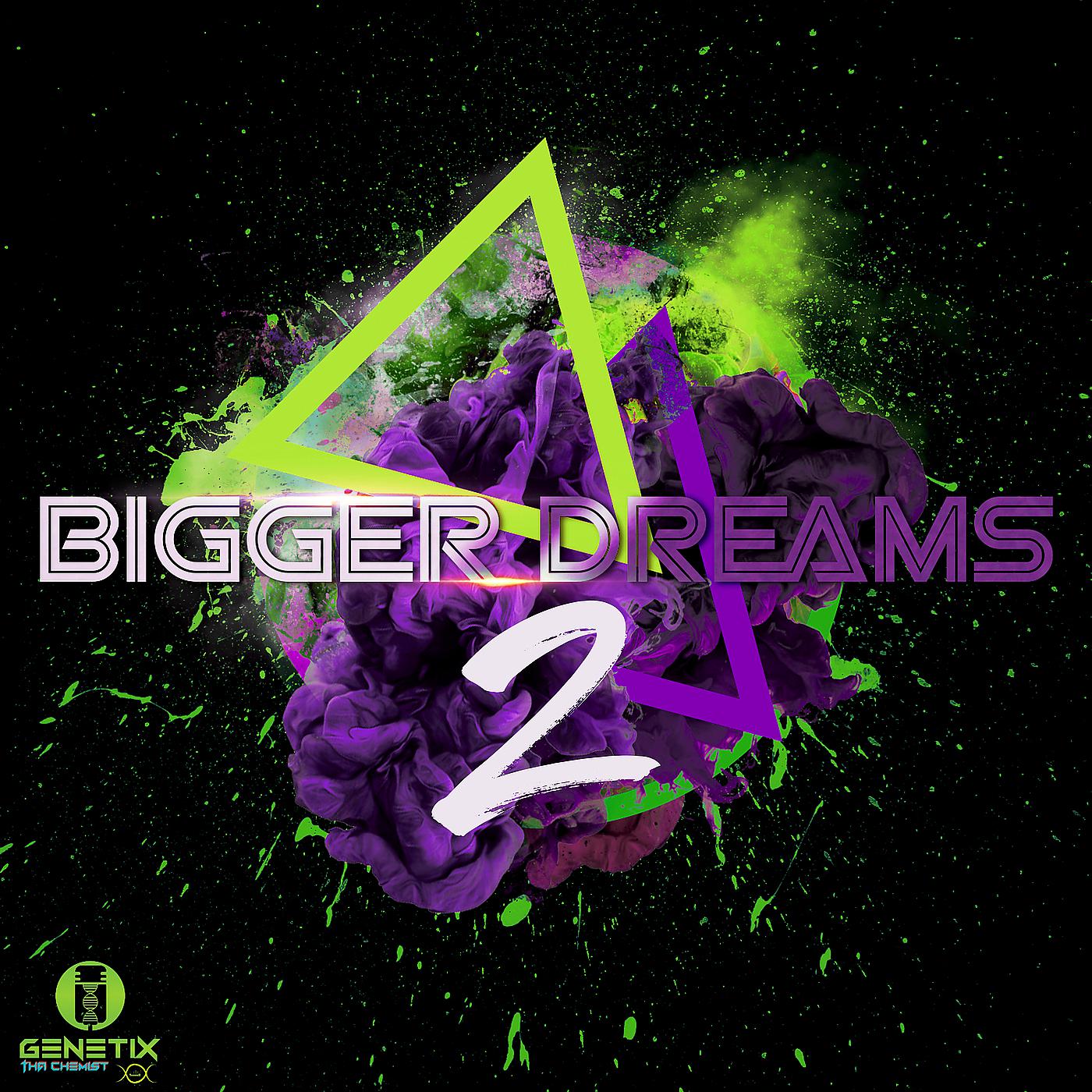 Постер альбома Bigger Dreams 2