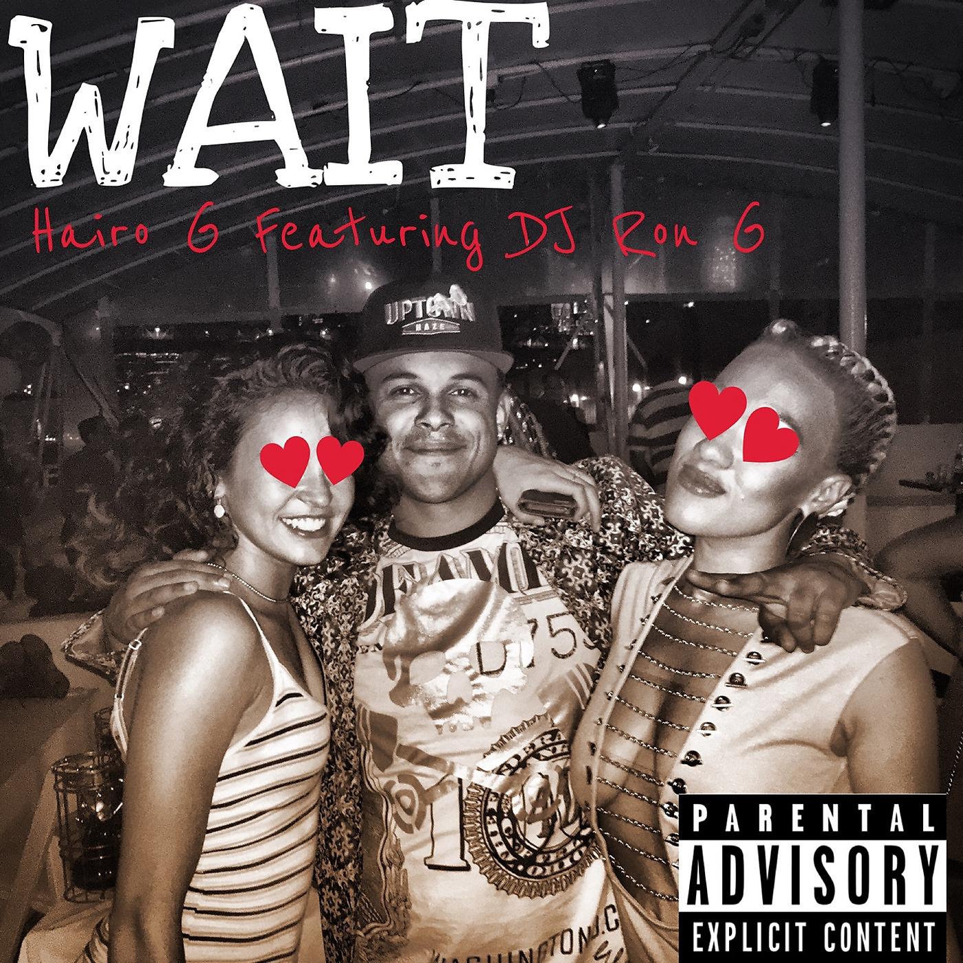 Постер альбома Wait (feat. DJ Ron G)