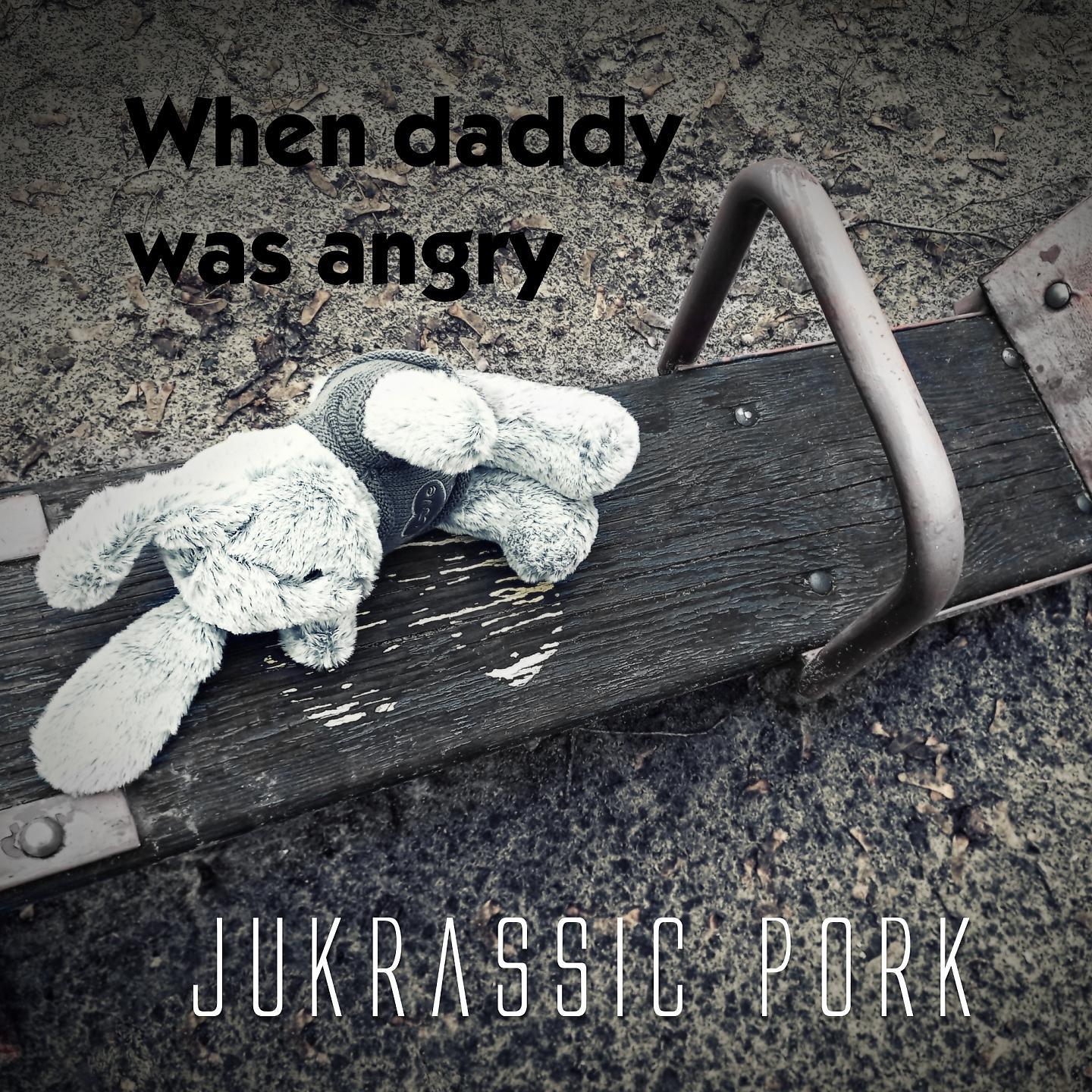 Постер альбома When Daddy Was Angry