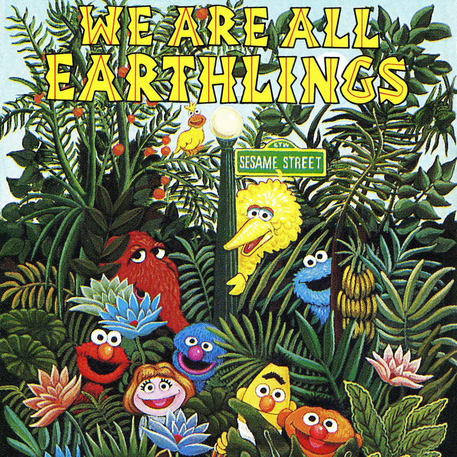 Постер альбома Sesame Street: We Are All Earthlings, Vol. 1