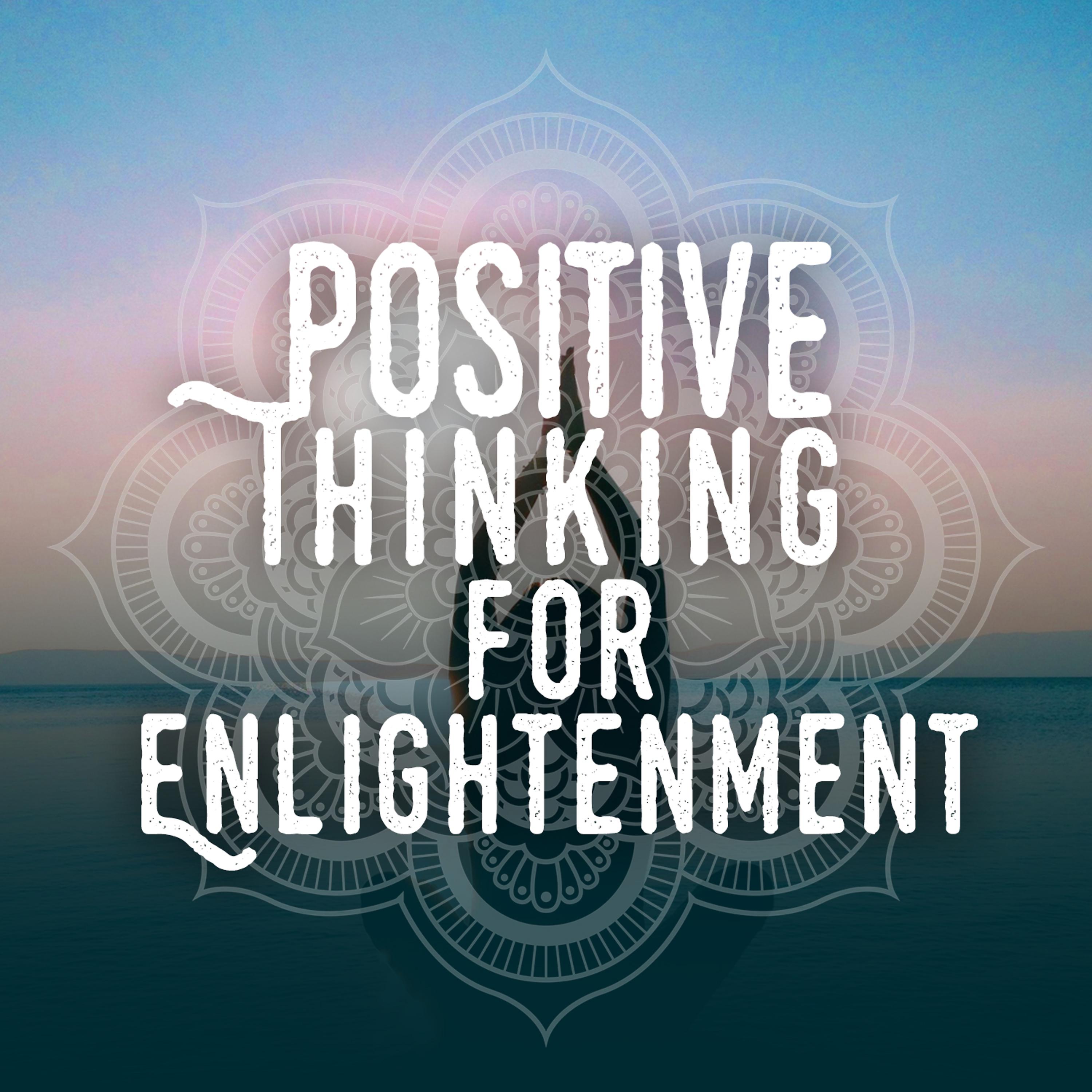 Постер альбома Positive Thinking for Enlightenment
