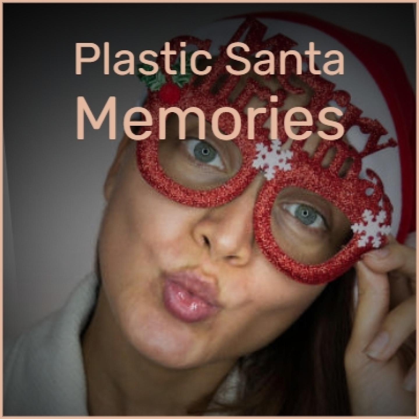 Постер альбома Plastic Santa Memories