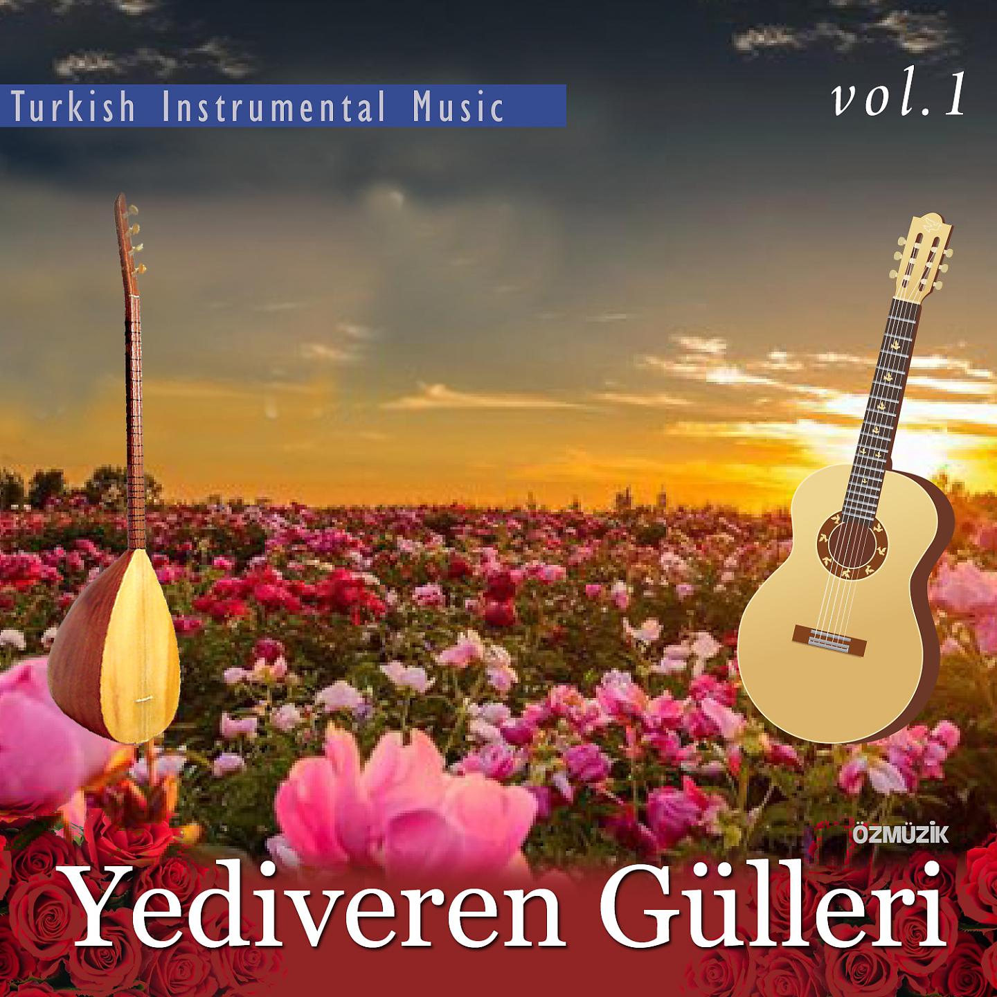 Постер альбома Yediveren Gülleri, Vol. 1