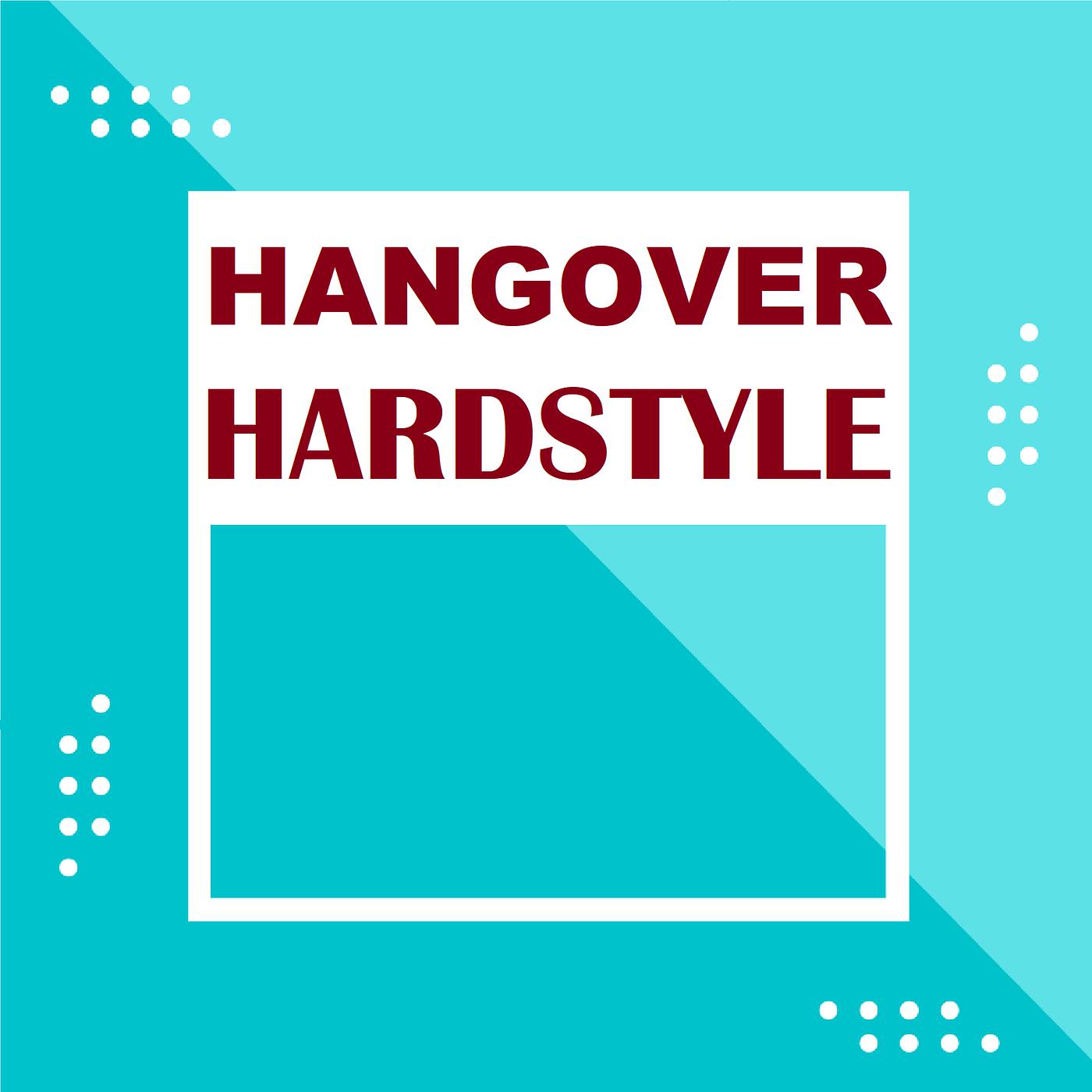 Постер альбома Hangover (Hardstyle)