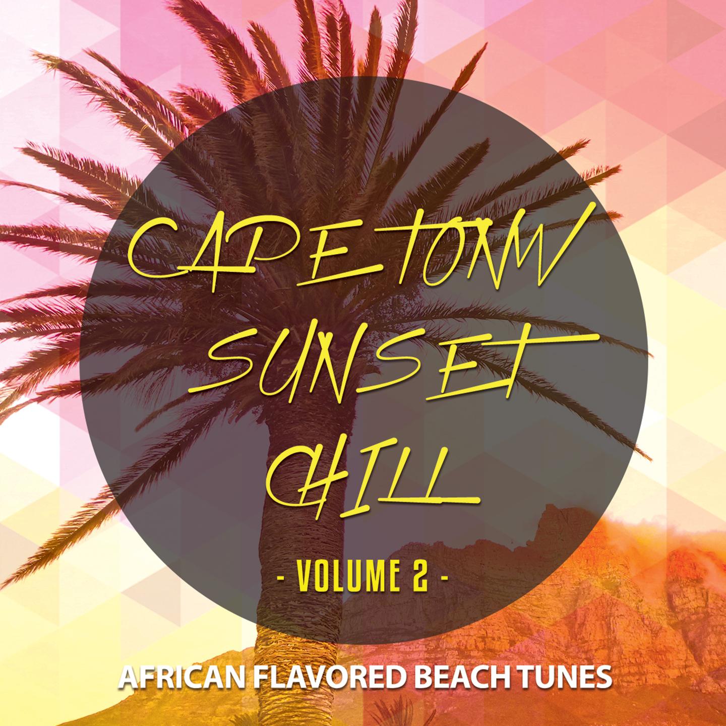 Постер альбома Cape Town Sunset Chill, Vol. 2