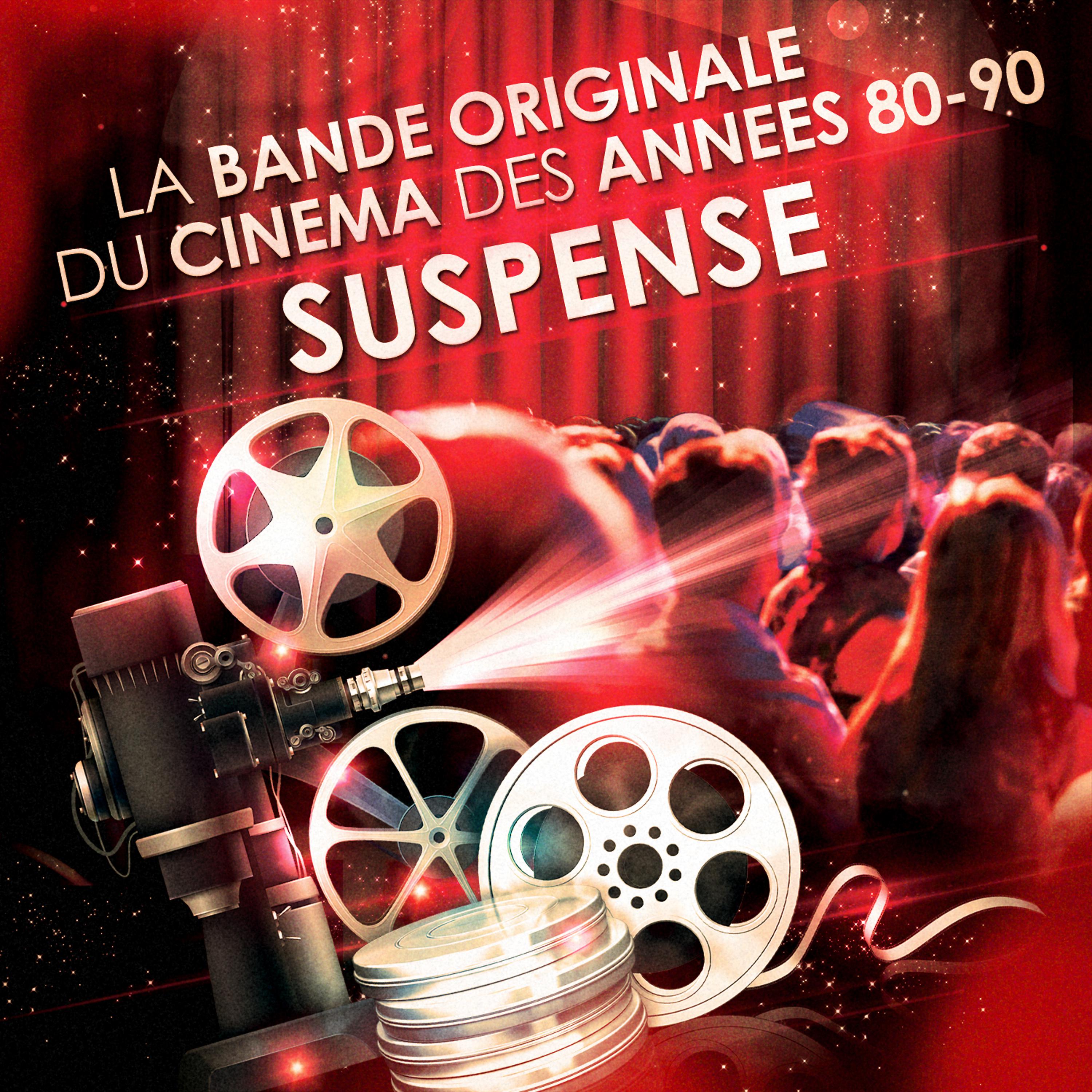 Постер альбома Films à suspense - La bande originale du cinéma des années 80 et 90