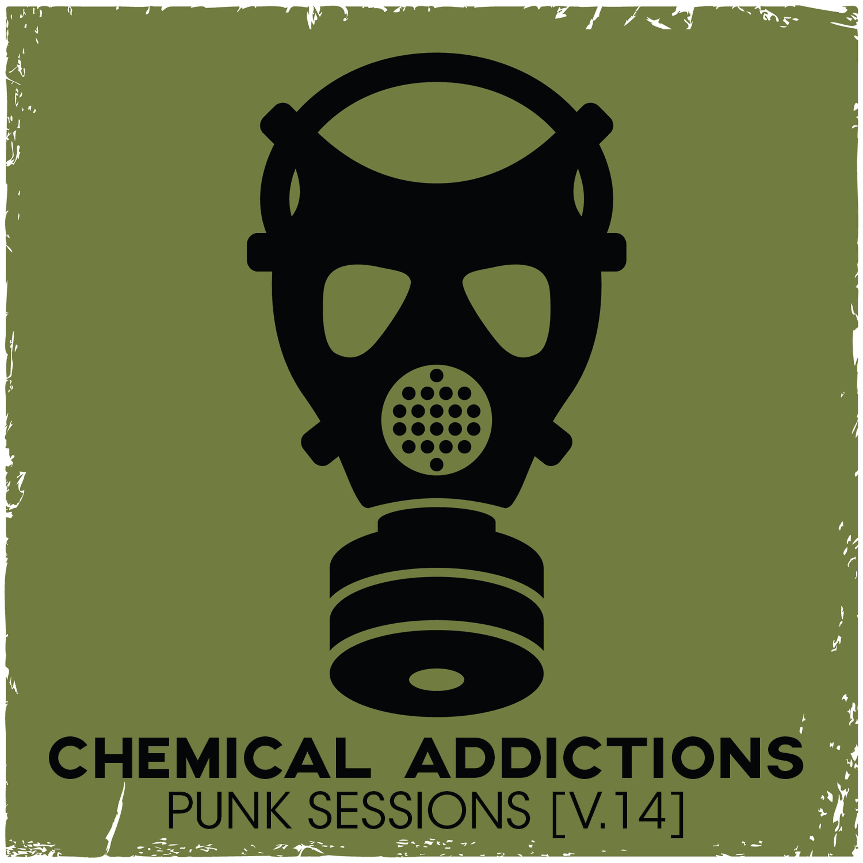 Постер альбома Chemical Addictions: Punk Sessions, Vol. 14