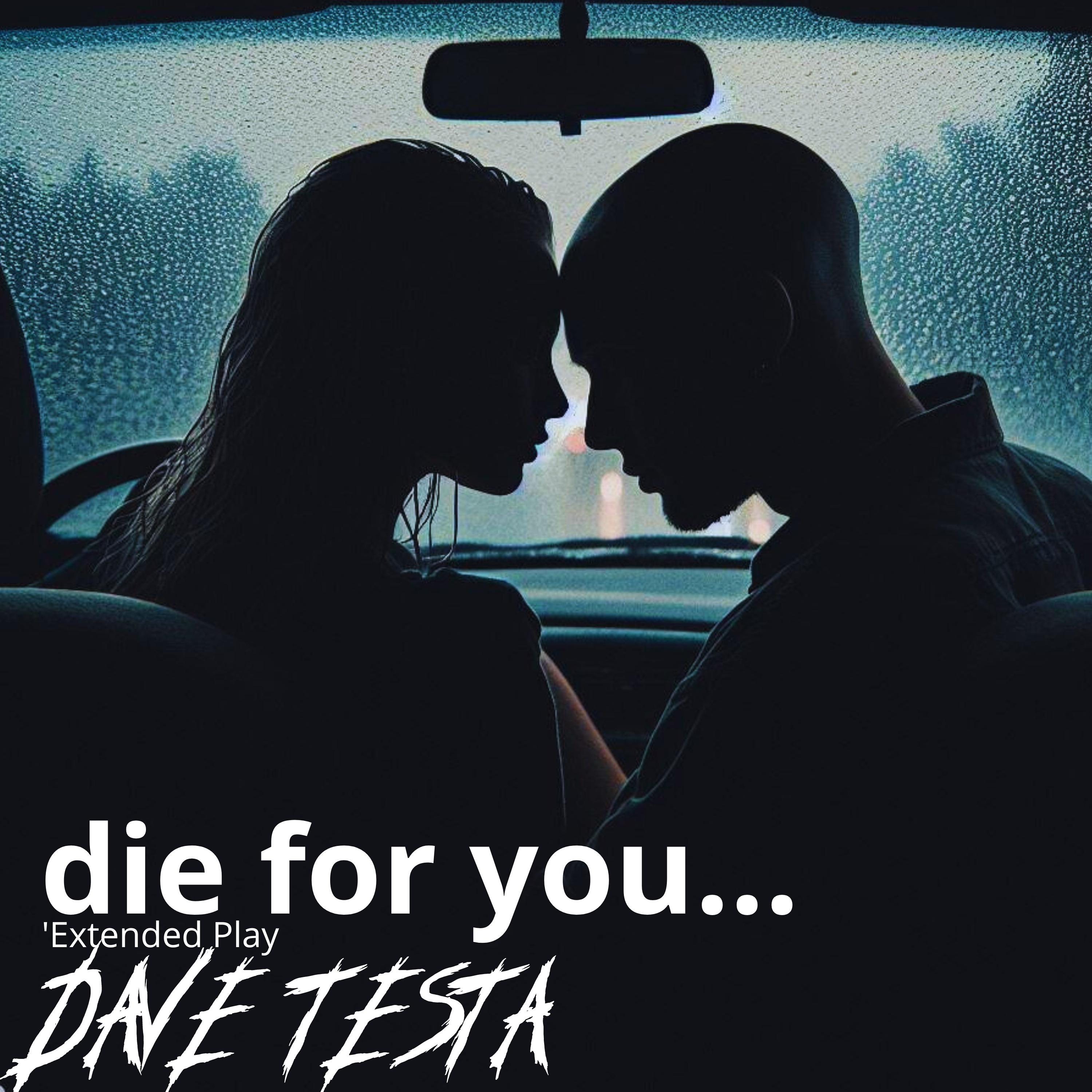 Постер альбома Die for You...