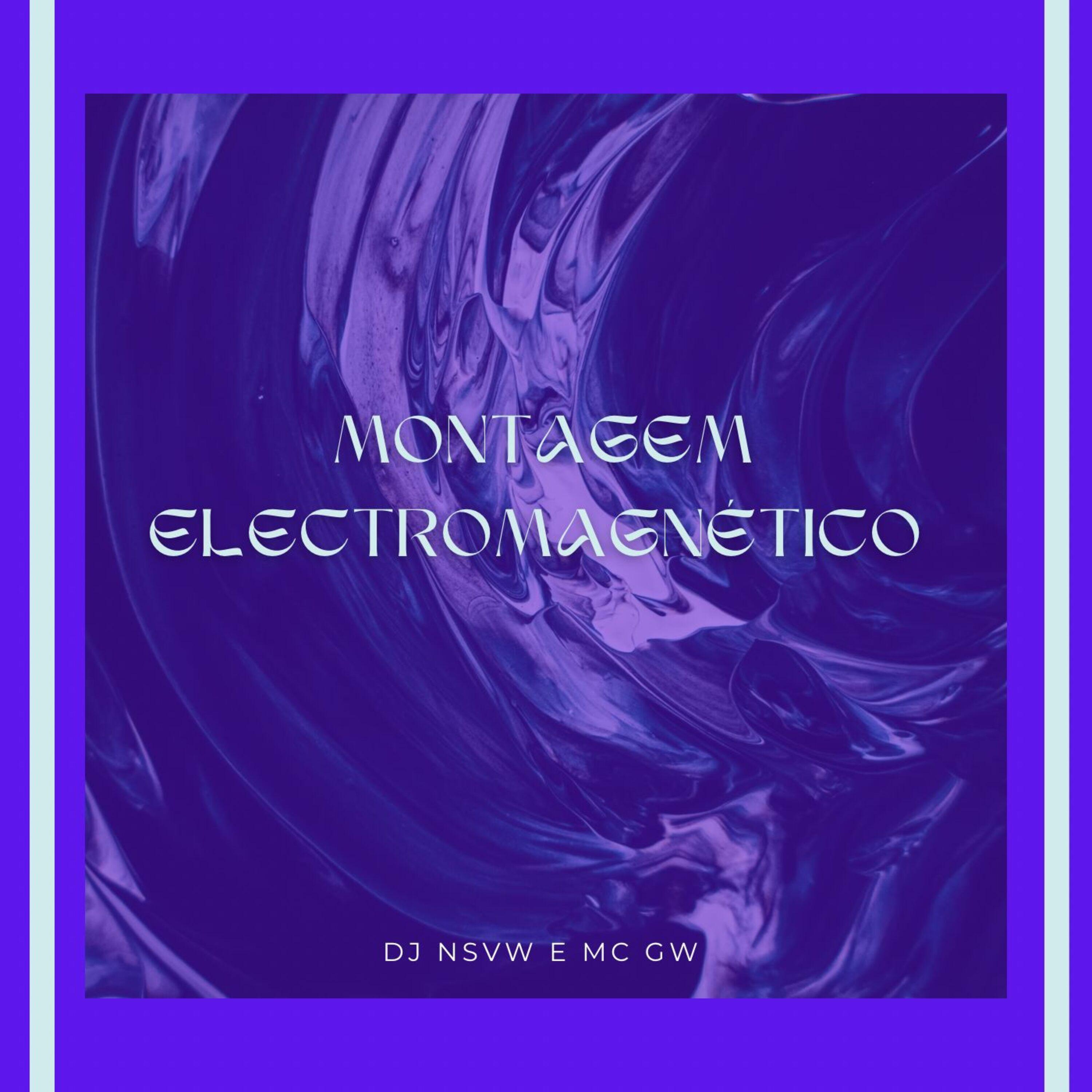 Постер альбома Montagem Electromagnético