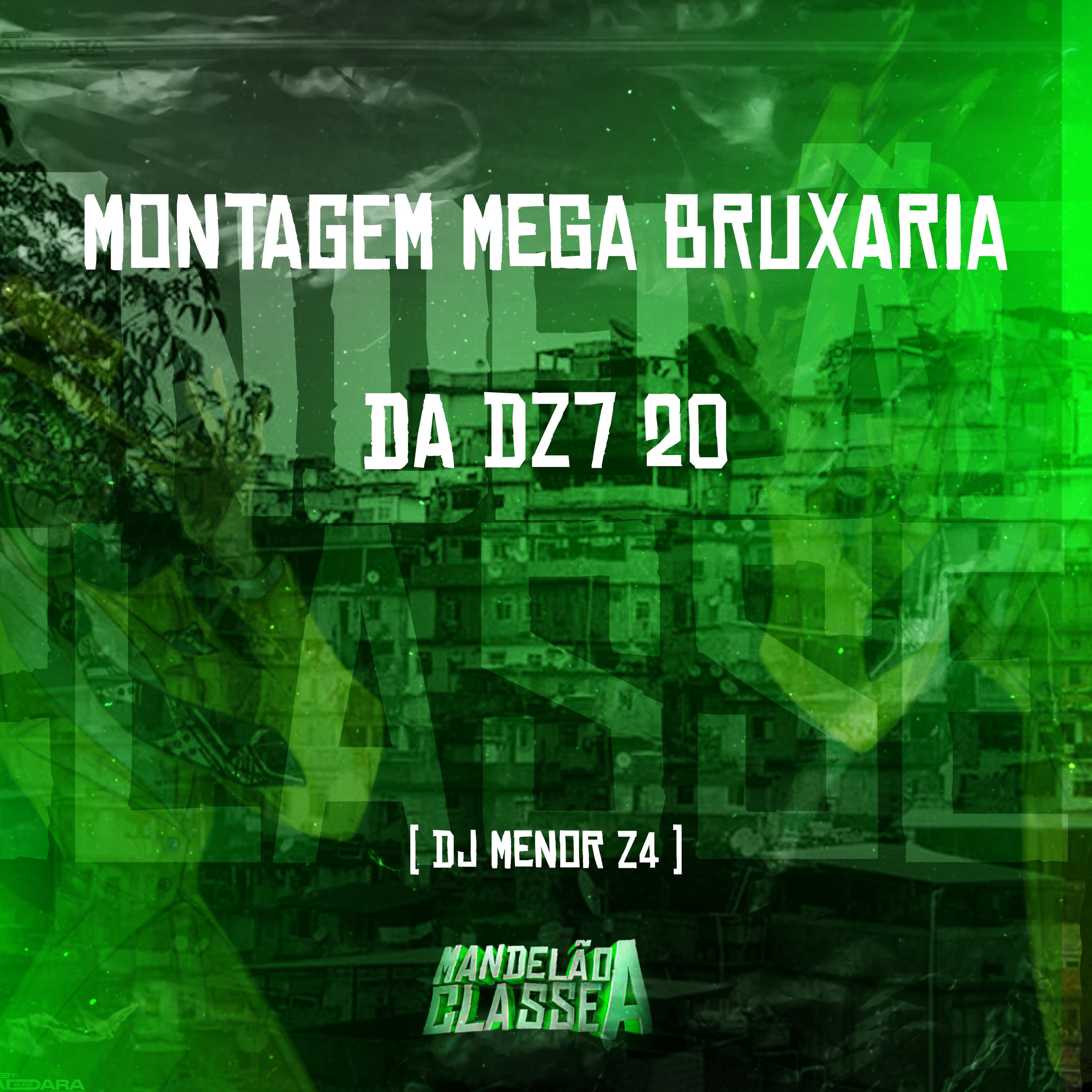 Постер альбома Montagem Mega Bruxaria da Dz7 20