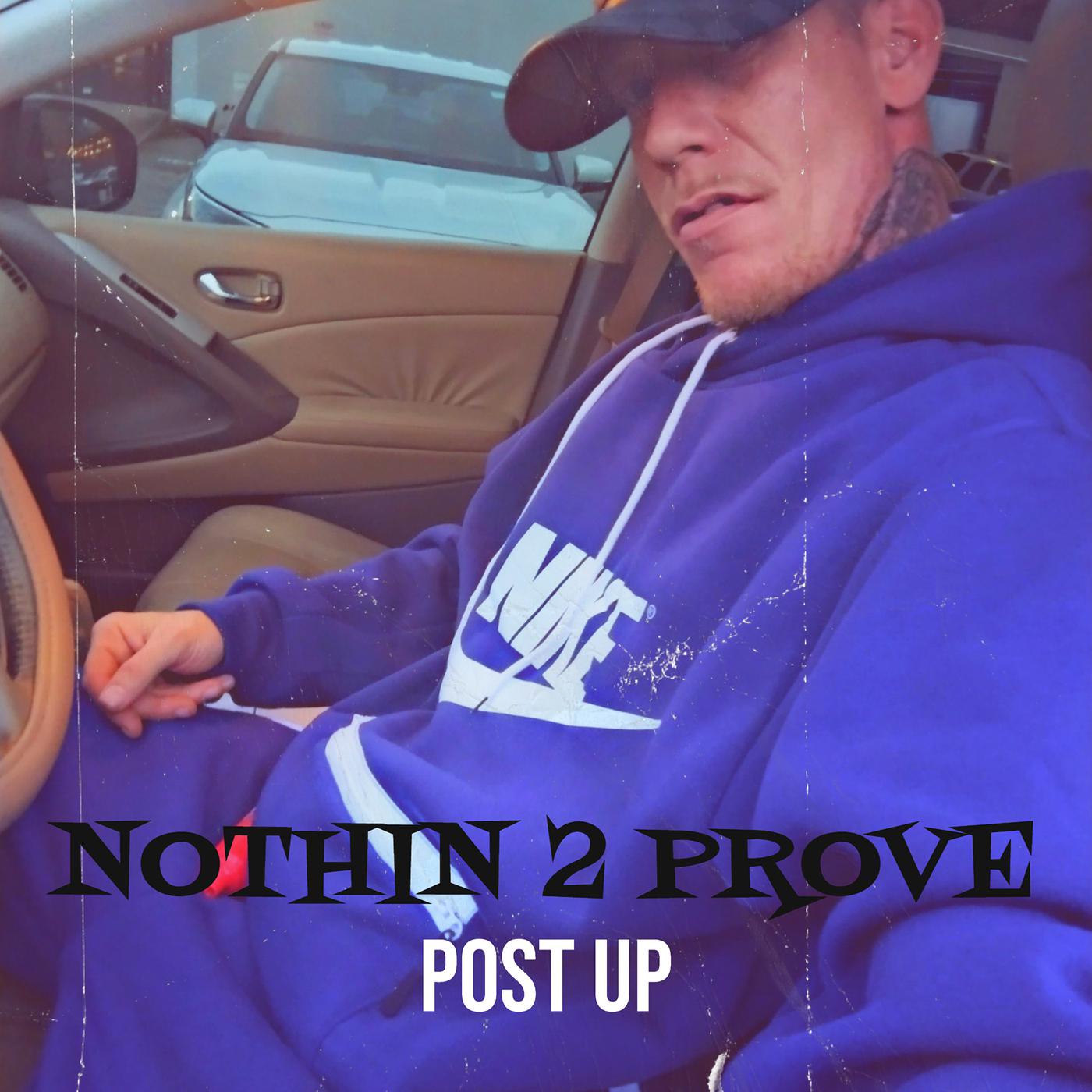 Постер альбома Nothin 2 Prove