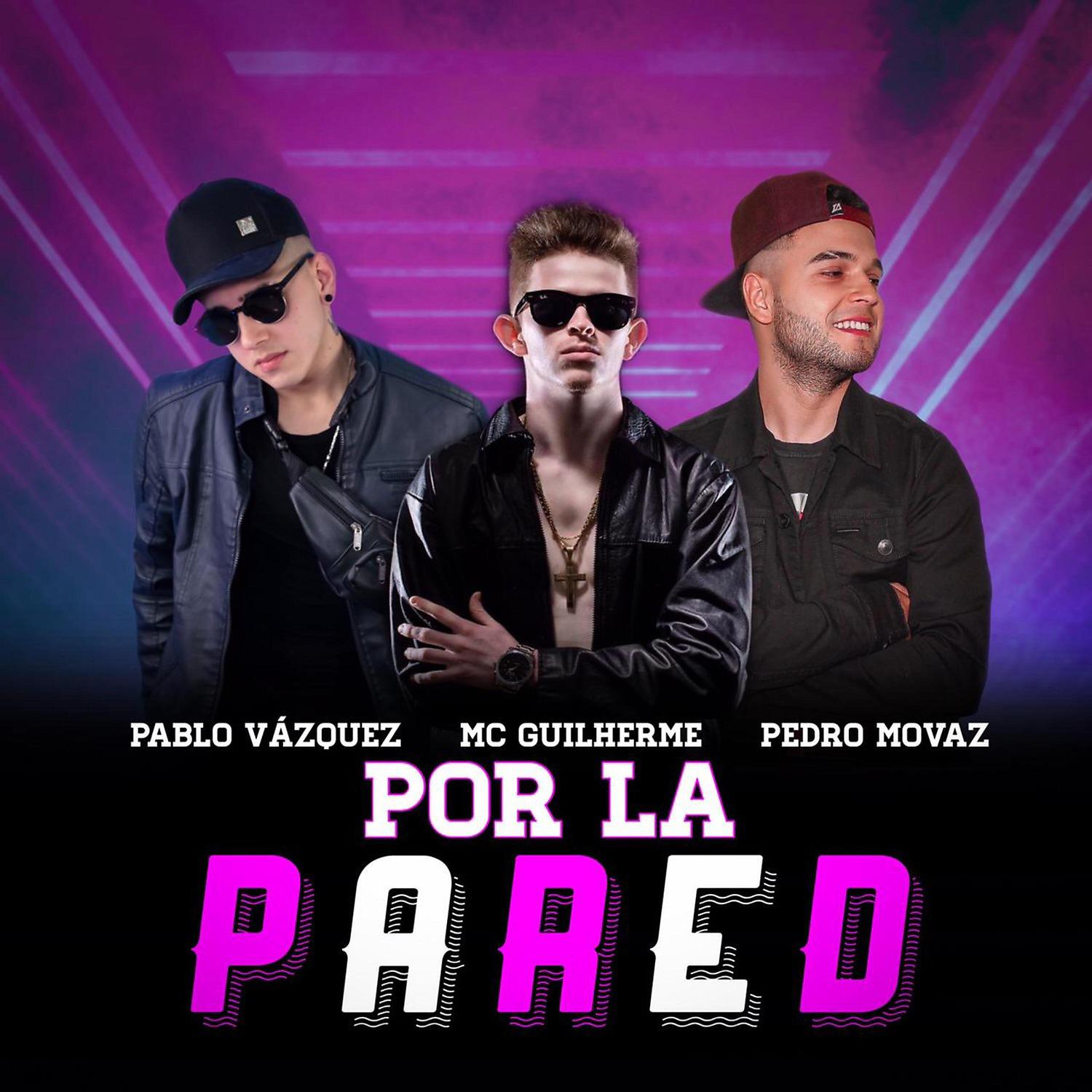 Постер альбома Por la Pared