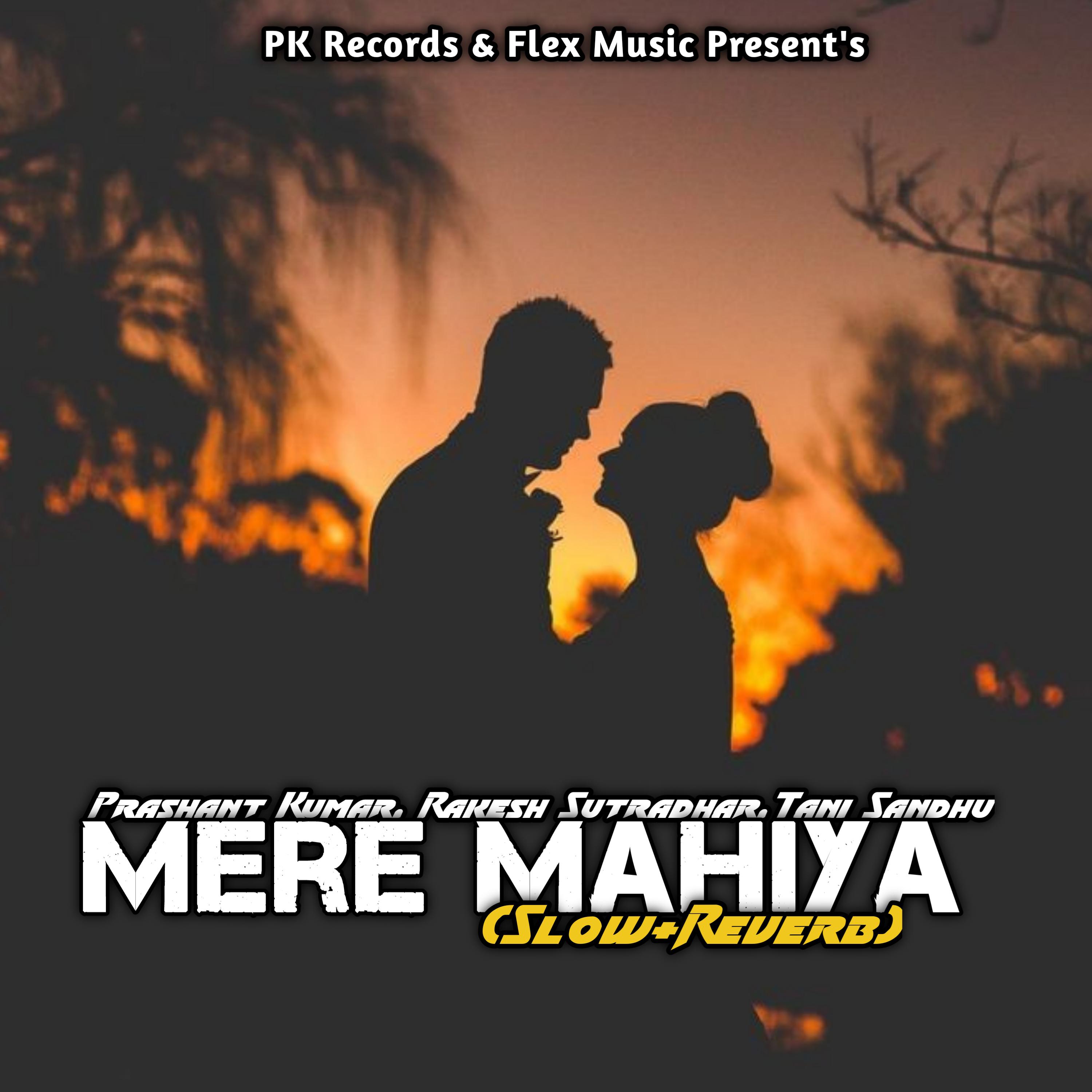 Постер альбома Mere Mahiya (Slow+Reverb)