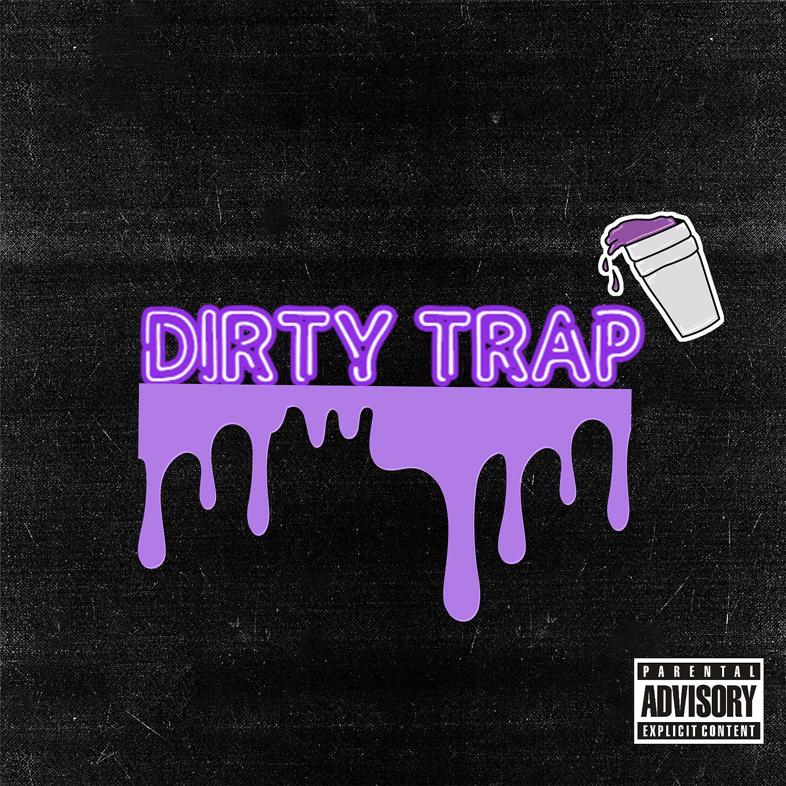 Постер альбома Dirty Trap