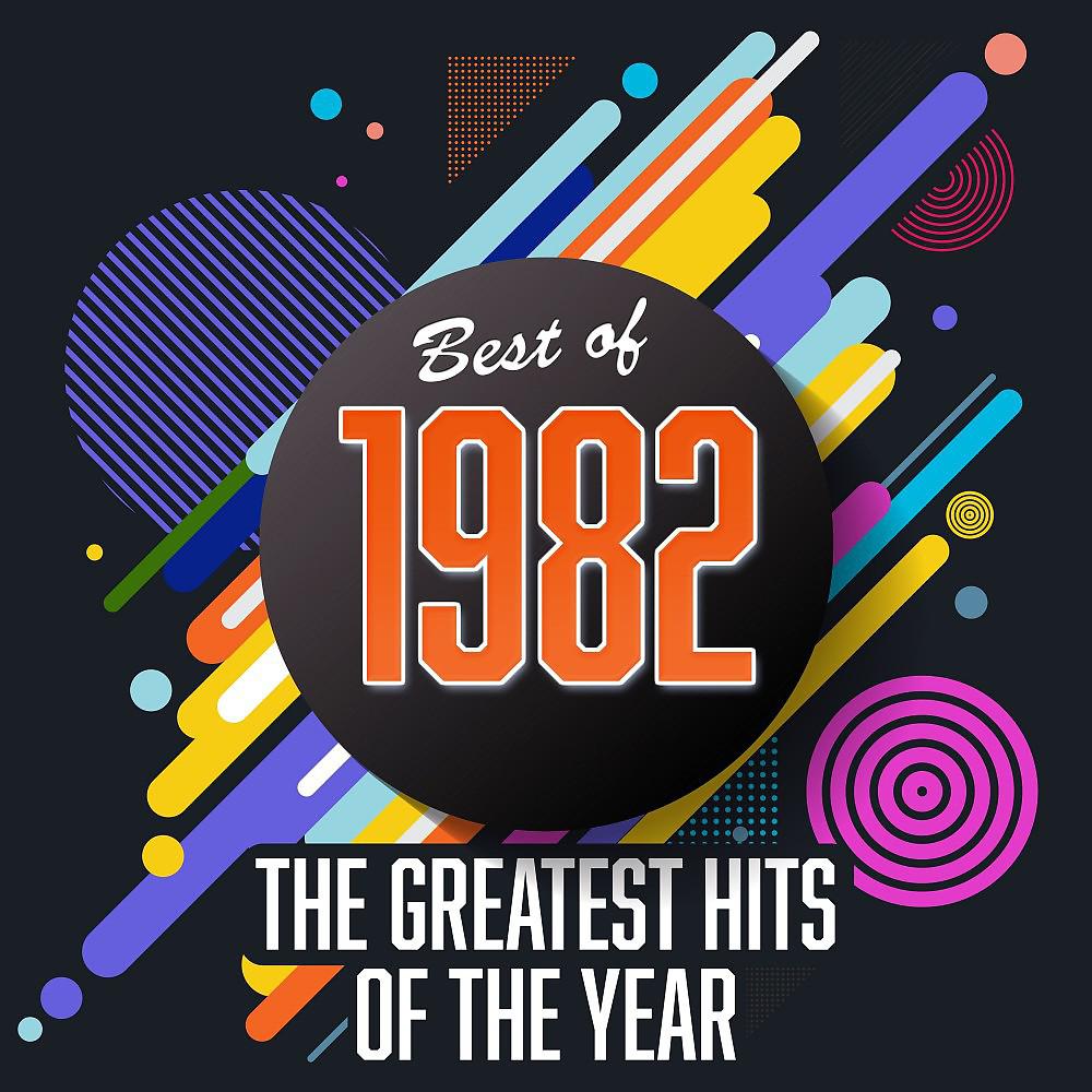 Постер альбома Best of 1982: The Greatest Hits of the Year