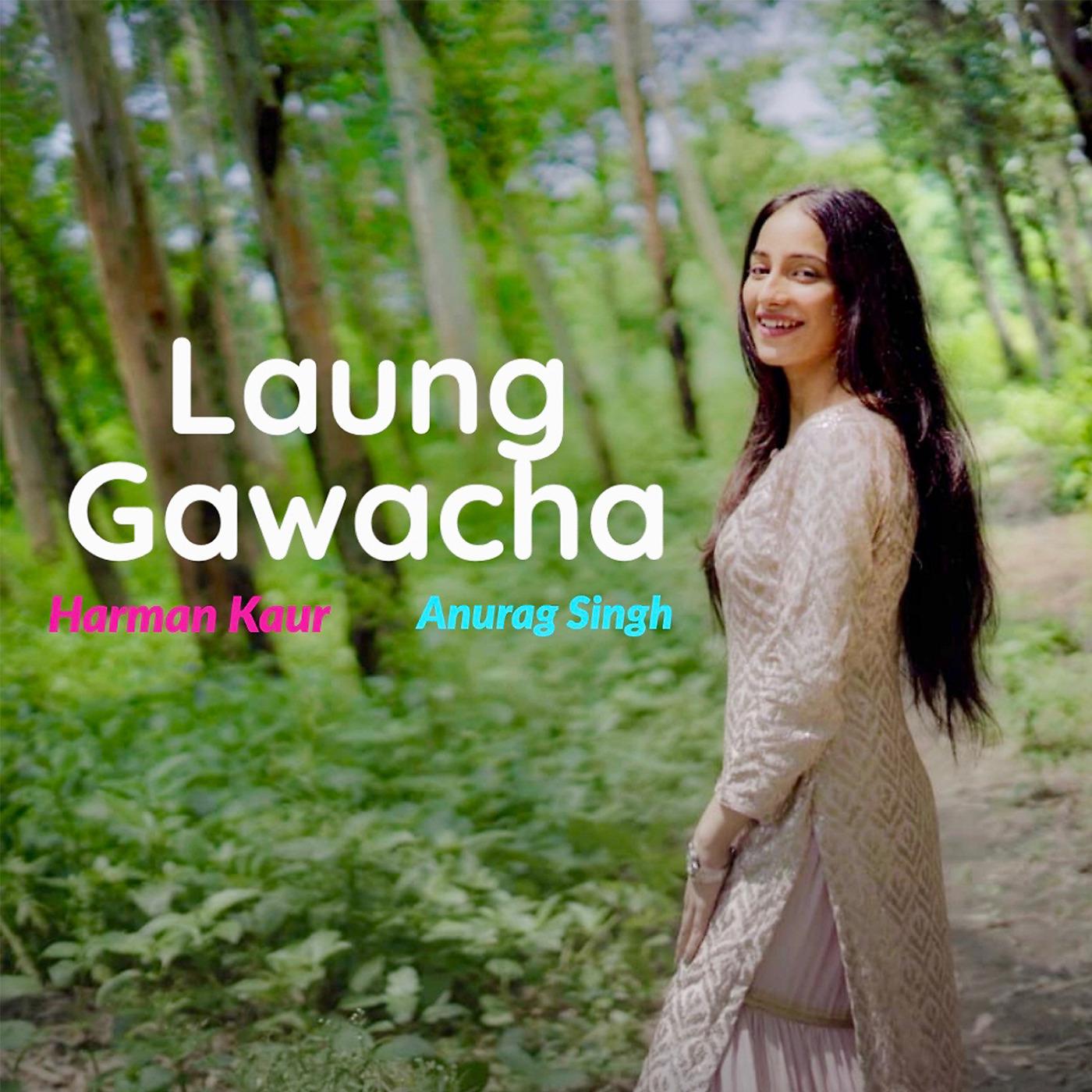 Постер альбома Laung Gawacha