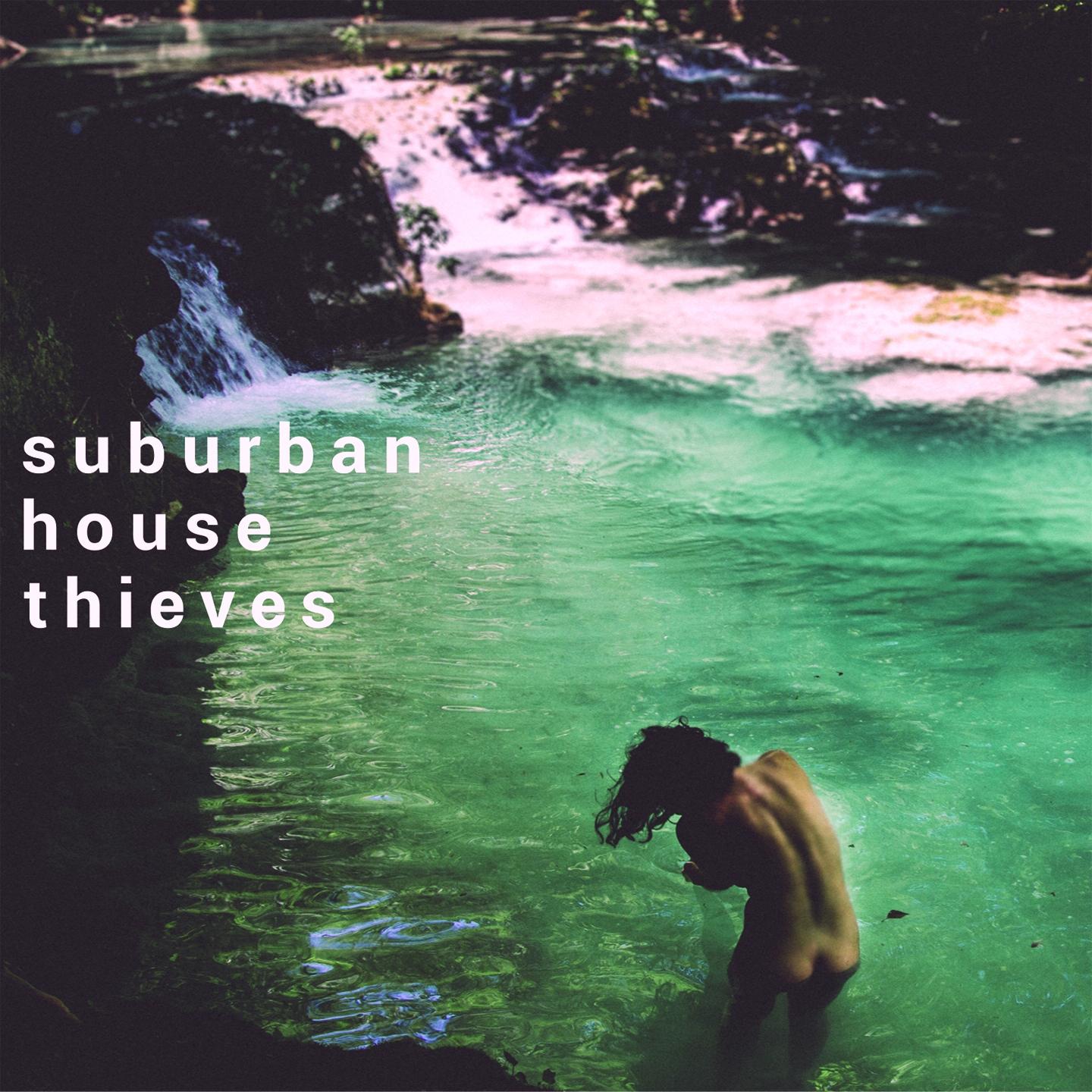 Постер альбома Suburban House Thieves
