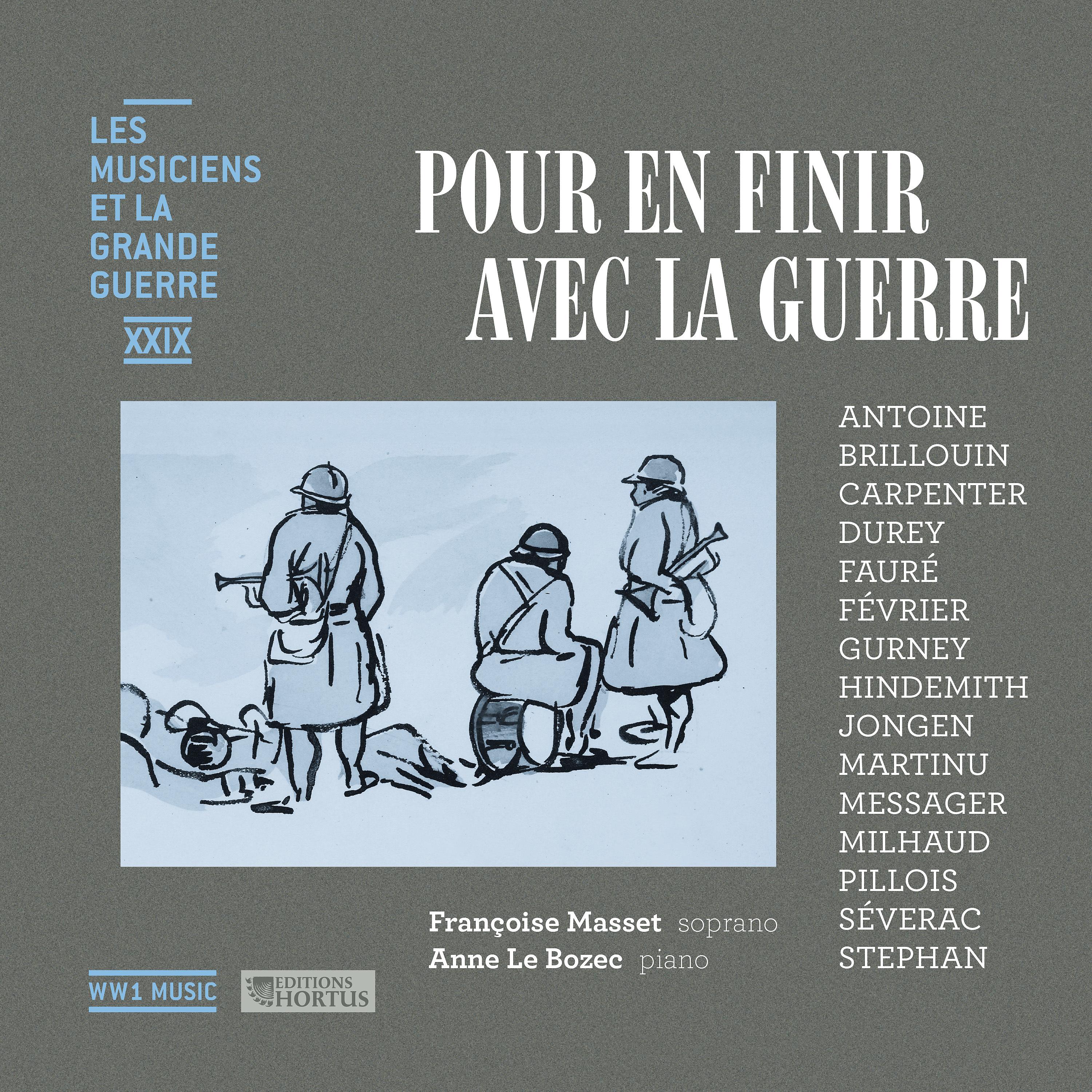 Постер альбома Pour en finir avec la guerre (Les musiciens et la Grande Guerre, Vol. 29)