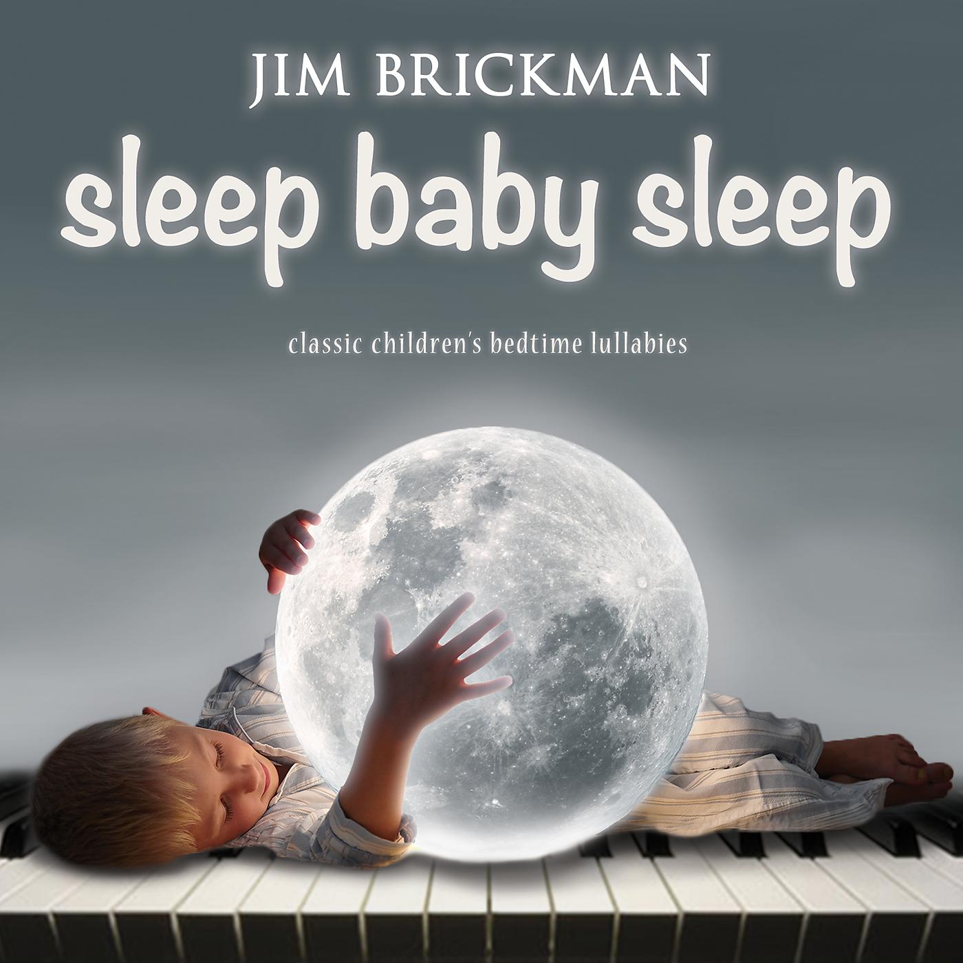 Постер альбома Sleep Baby Sleep: Classic Children's Bedtime Lullabies