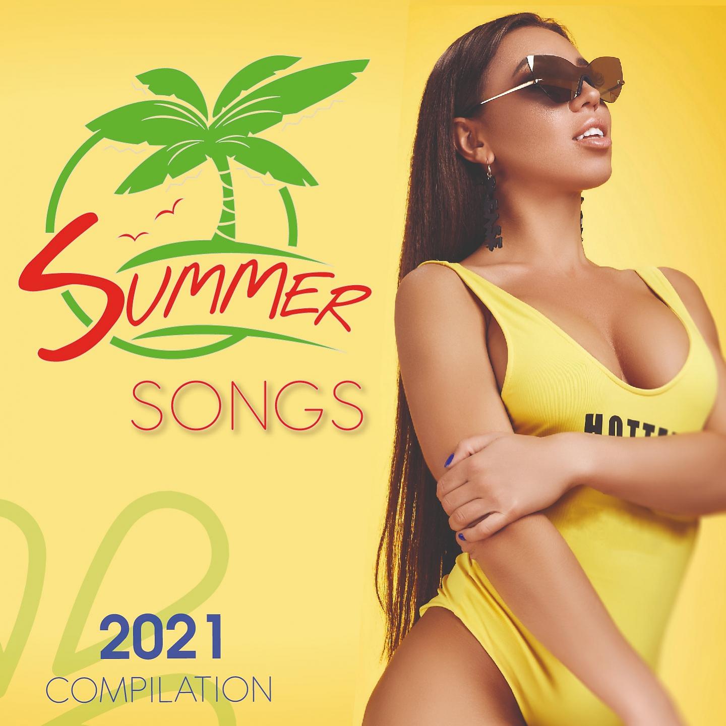 Постер альбома Summer songs compilation 2021