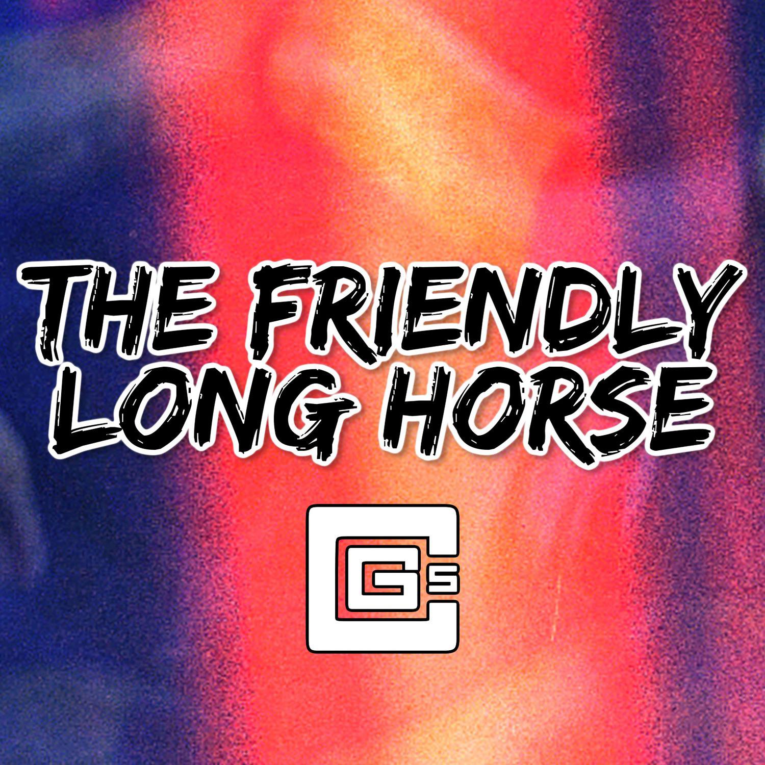 Постер альбома The Friendly Long Horse