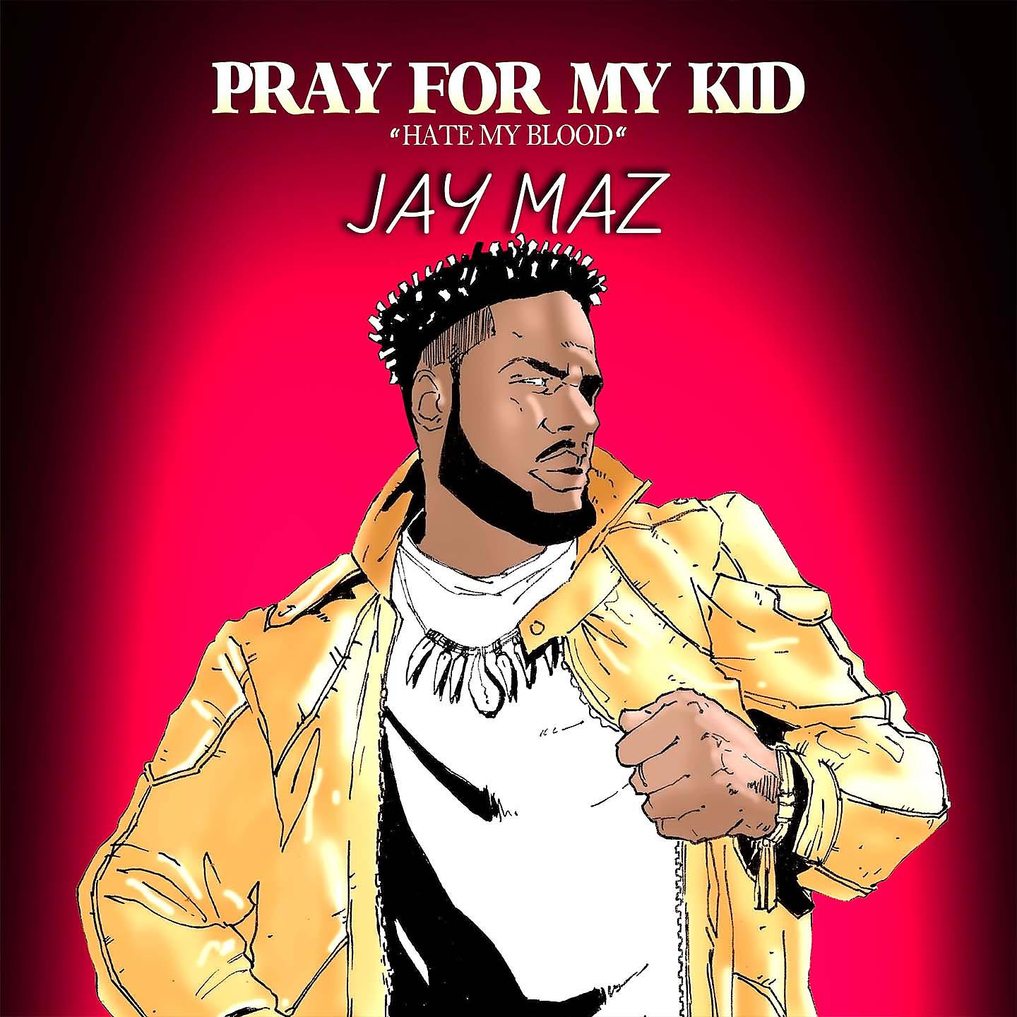 Постер альбома Pray For My Kid