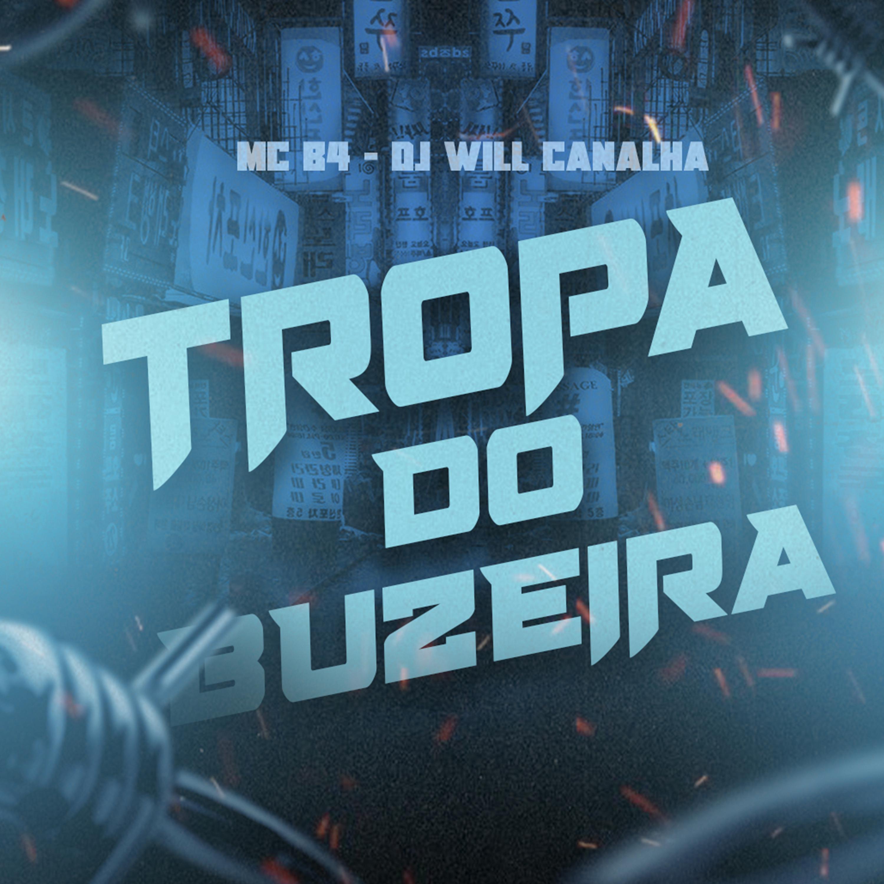 Постер альбома Tropa do Buzeira
