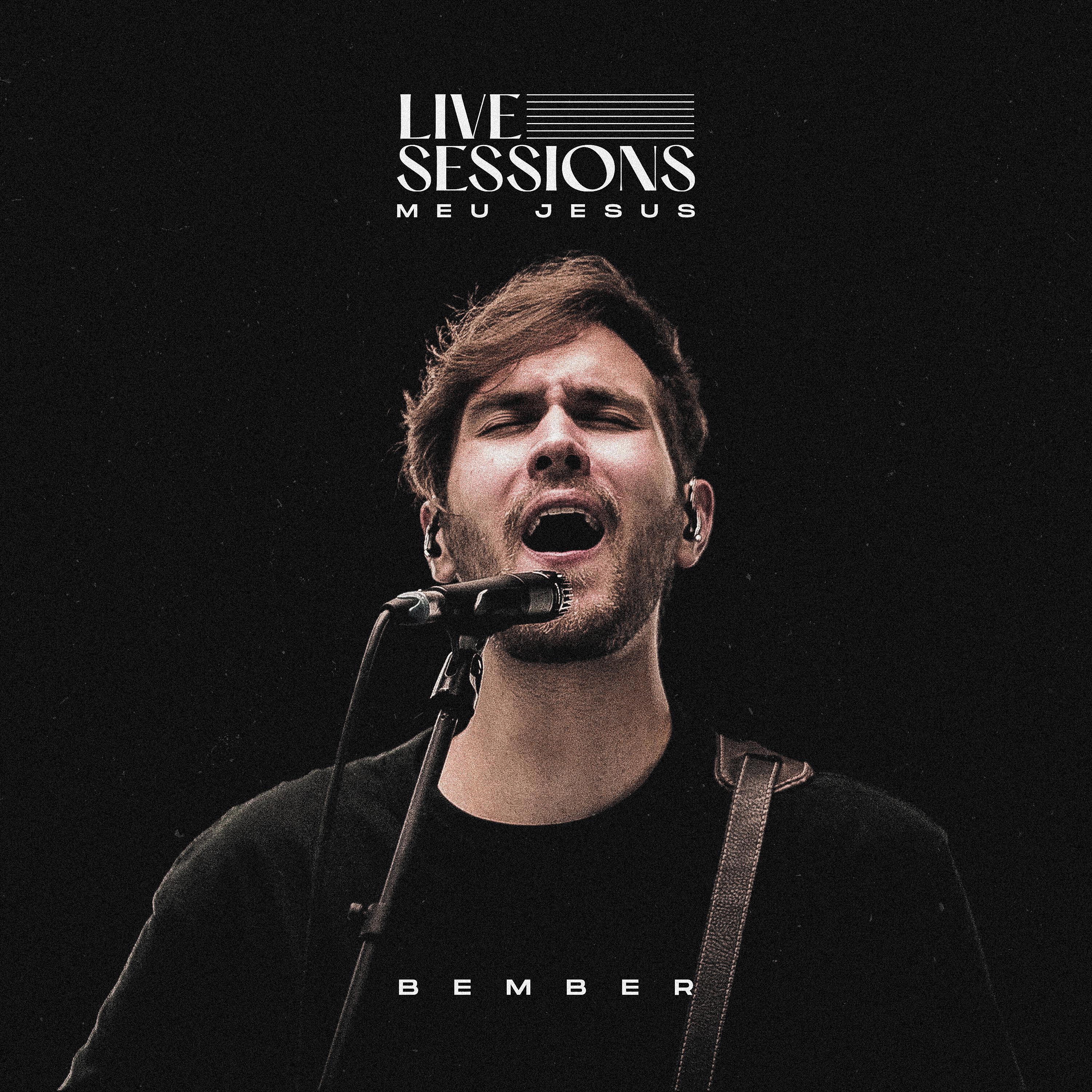 Постер альбома Meu Jesus: Live Sessions