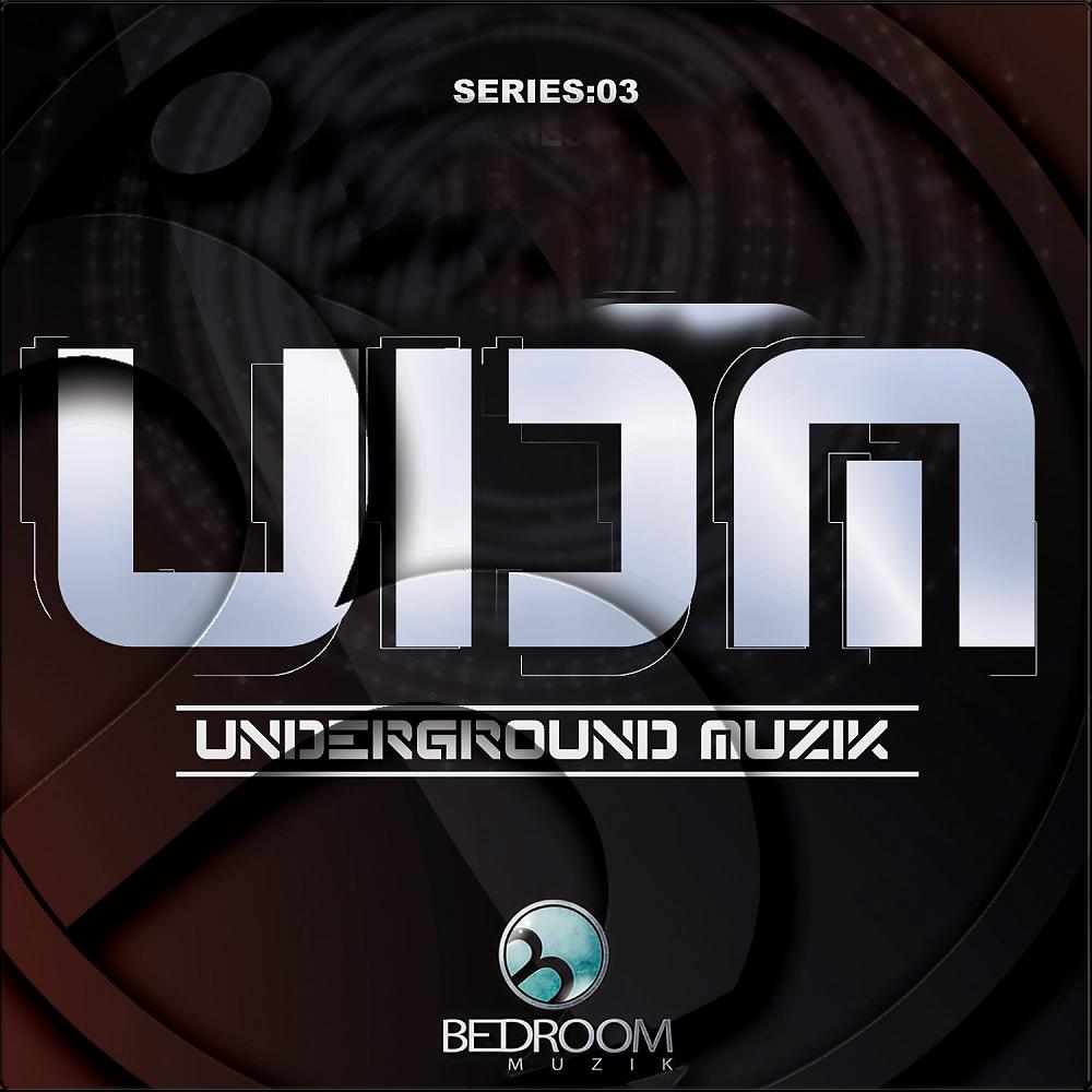Постер альбома UDM Underground Muzik Series: 03