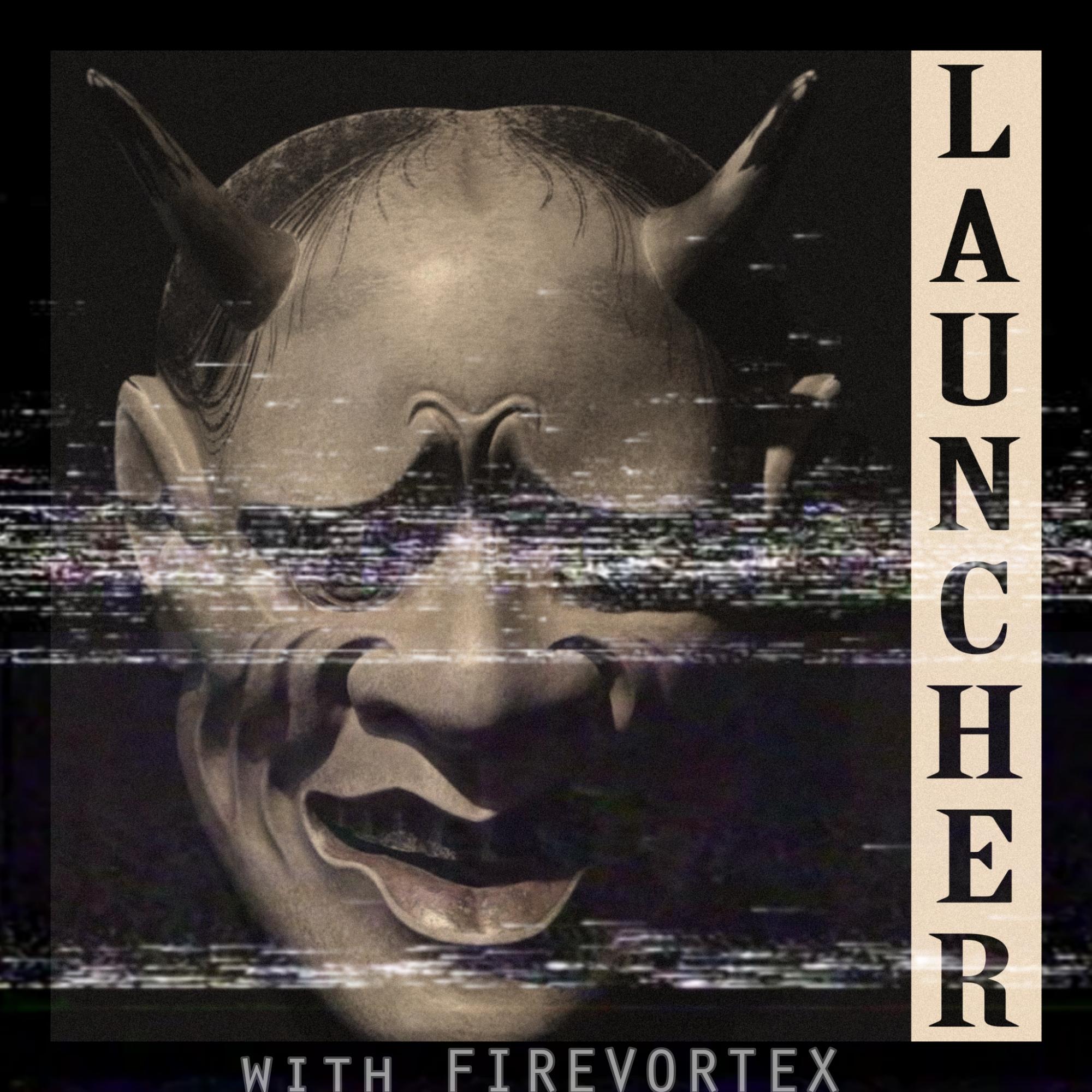 Постер альбома Launcher (feat. Firevortex)